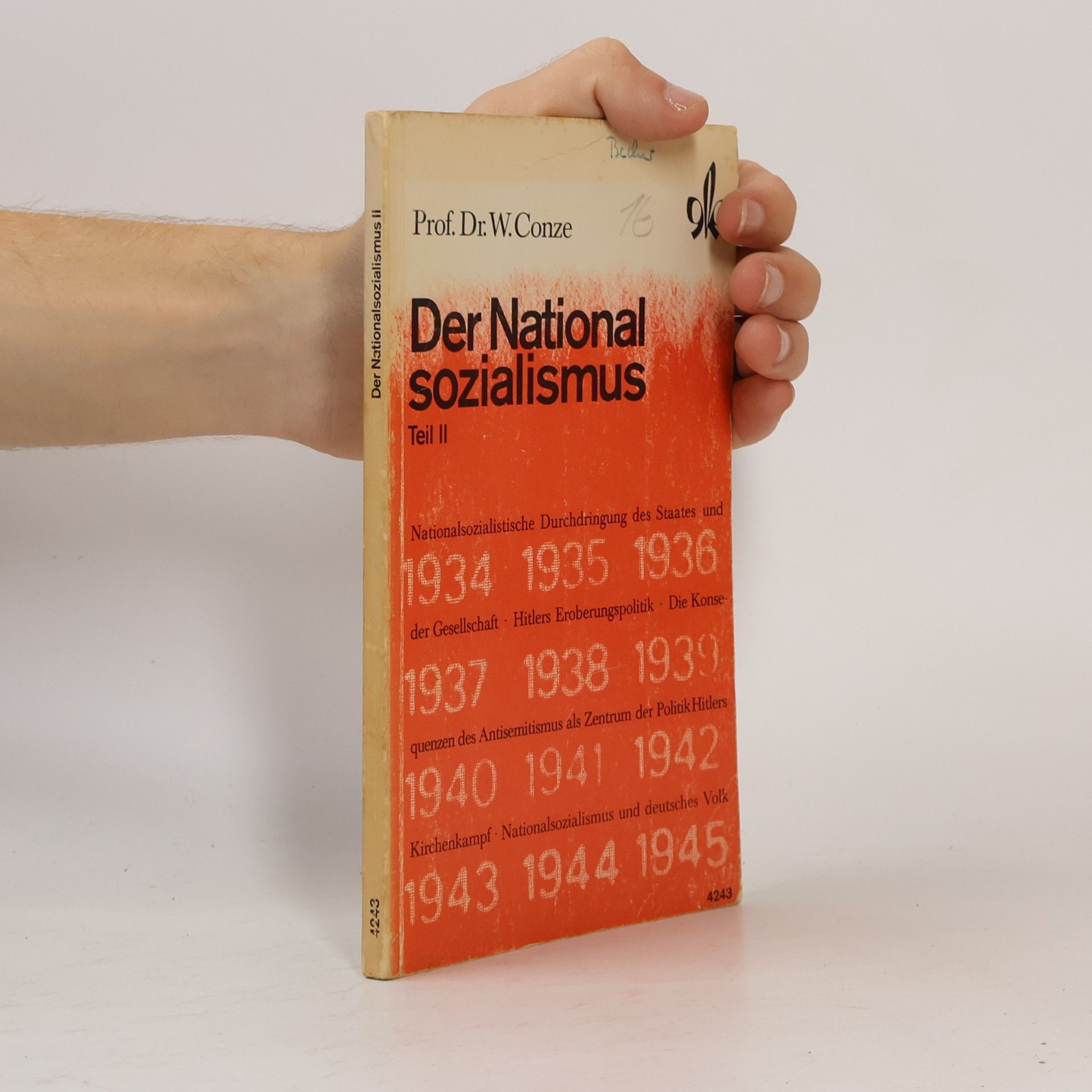 Werner Conze Der Nationalsozialismus 1934-1945. Tell II.