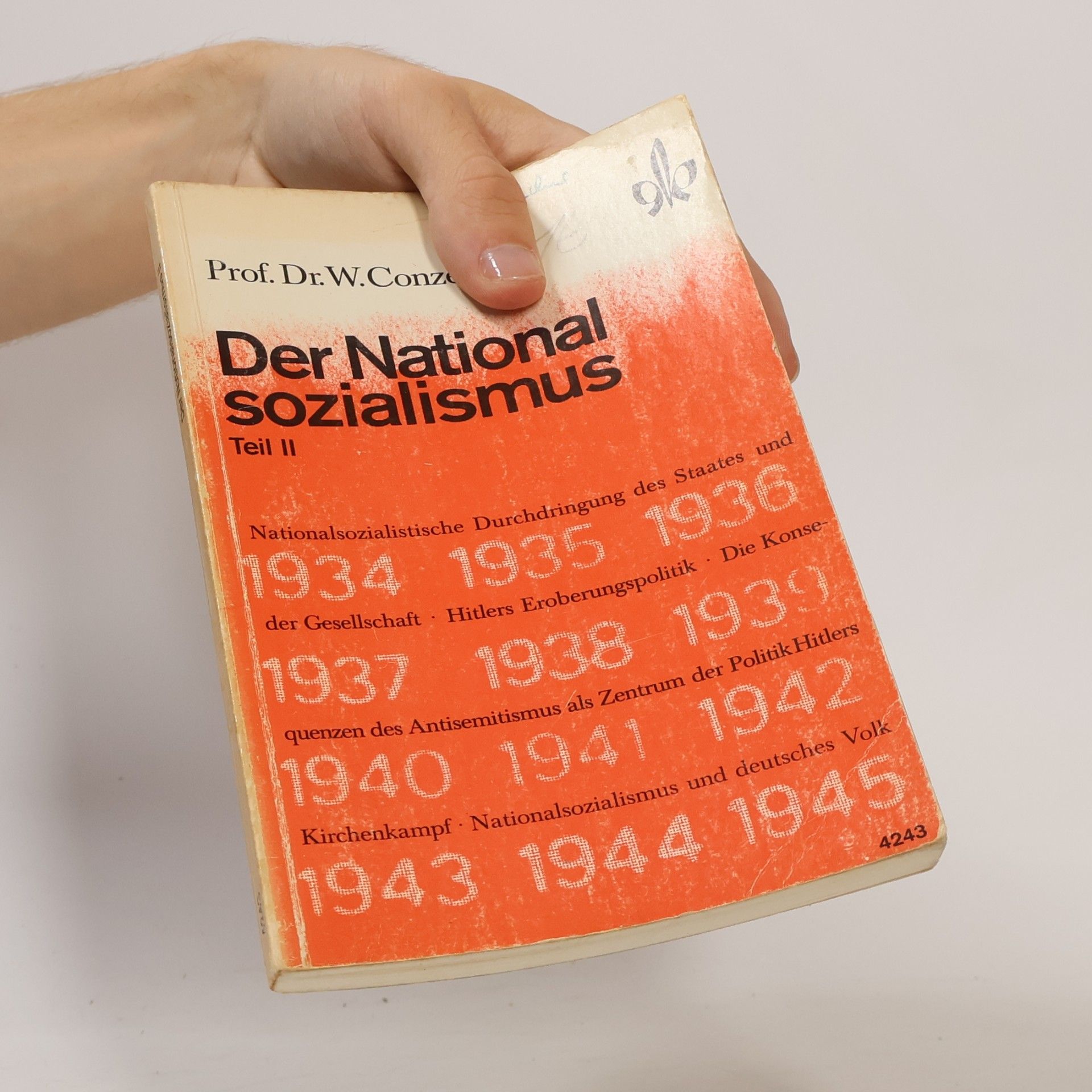 Werner Conze Der Nationalsozialismus 1934-1945. Tell II.