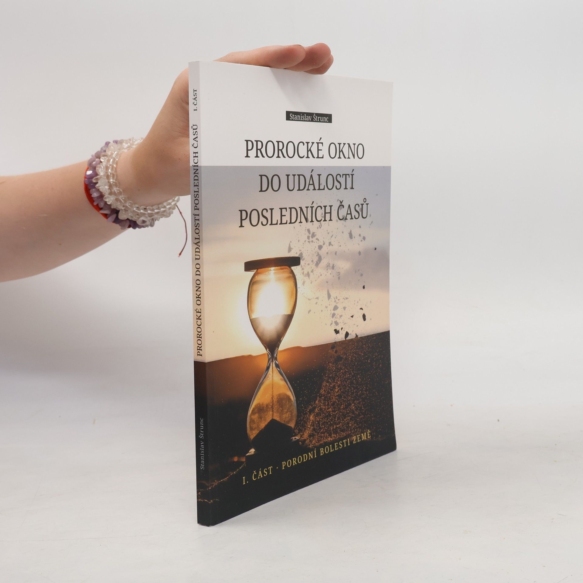 Prorocké okno do událostí posledních časů. I. část