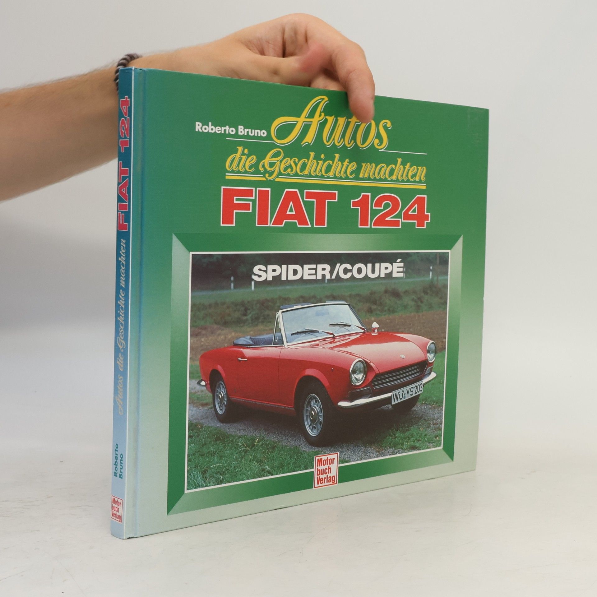 Roberto Bruno Autos, die Geschichte machten, FIAT 124