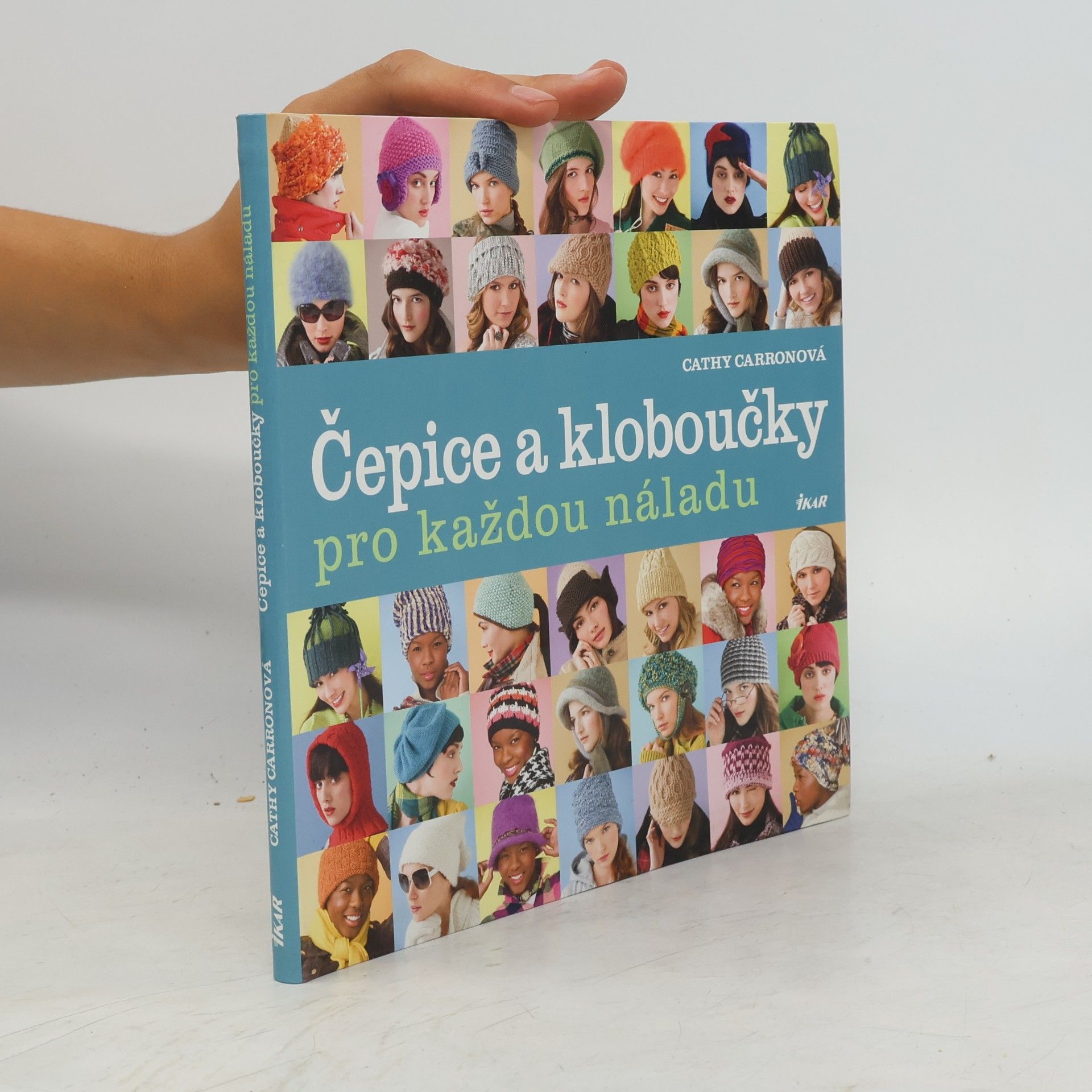 Cathy Carron Čepice a kloboučky pro každou náladu
