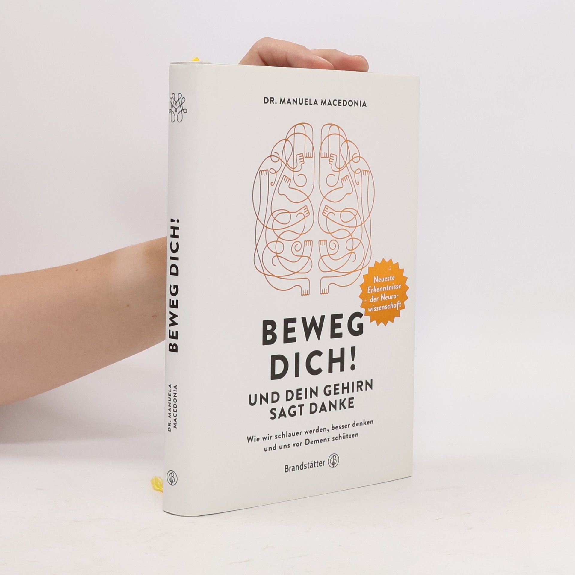 Manuela Macedonia Beweg dich! Und dein Gehirn sagt Danke