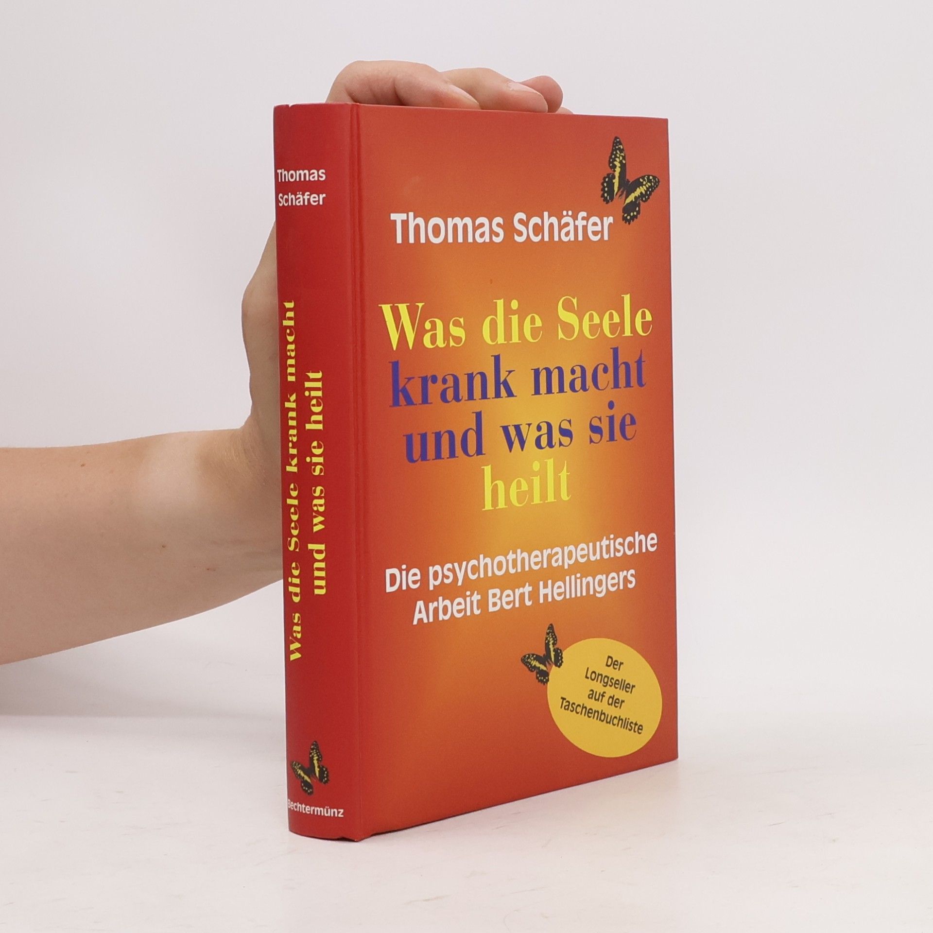 Thomas Schäfer Was die Seele krank macht und was sie heilt