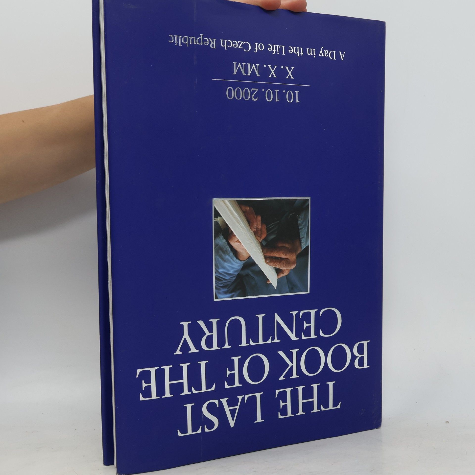Adolf Zika Poslední kniha století. Jeden den v životě České republiky 10. 10. 2000. The Last Book of the Century.