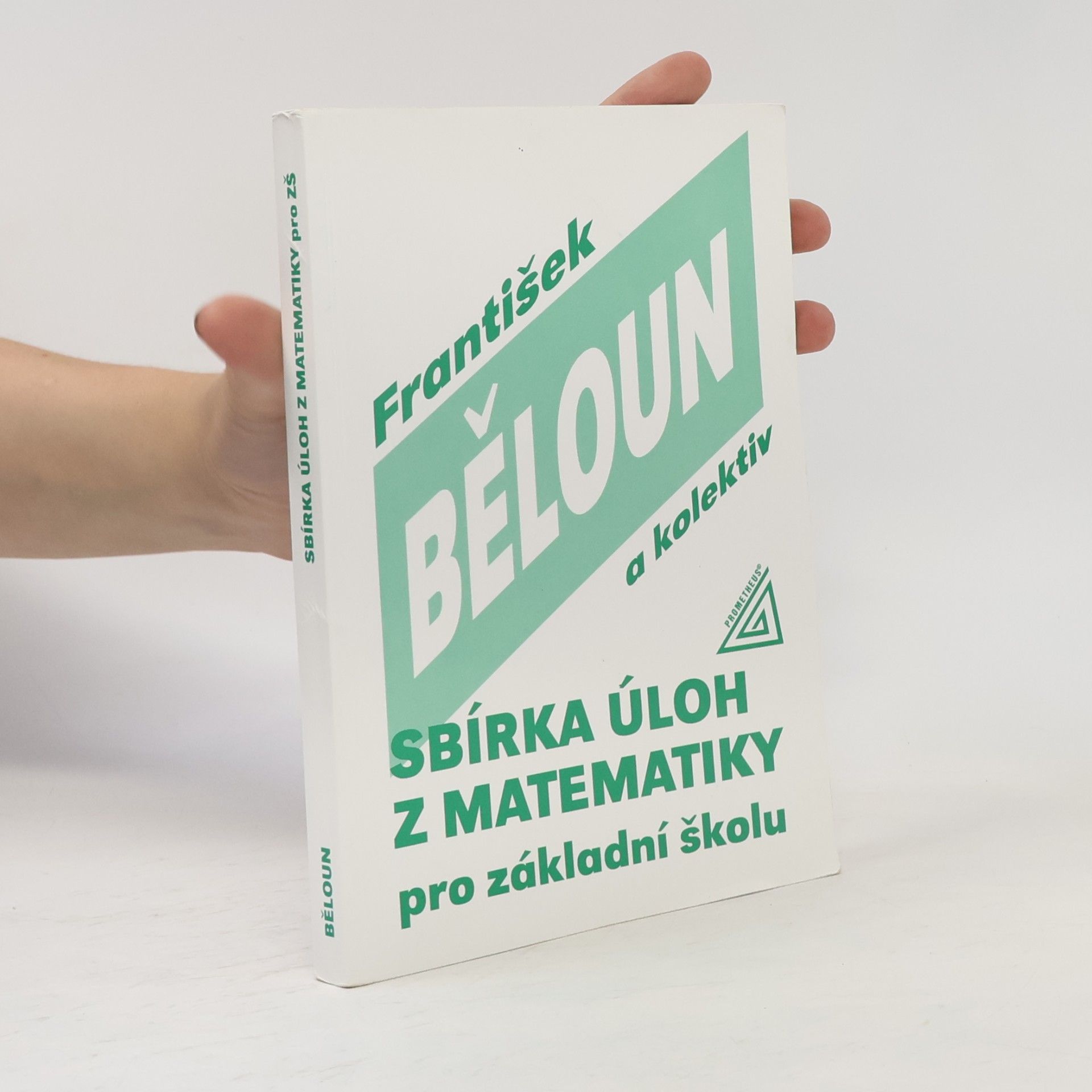František Běloun Sbírka úloh z matematiky pro základní školu