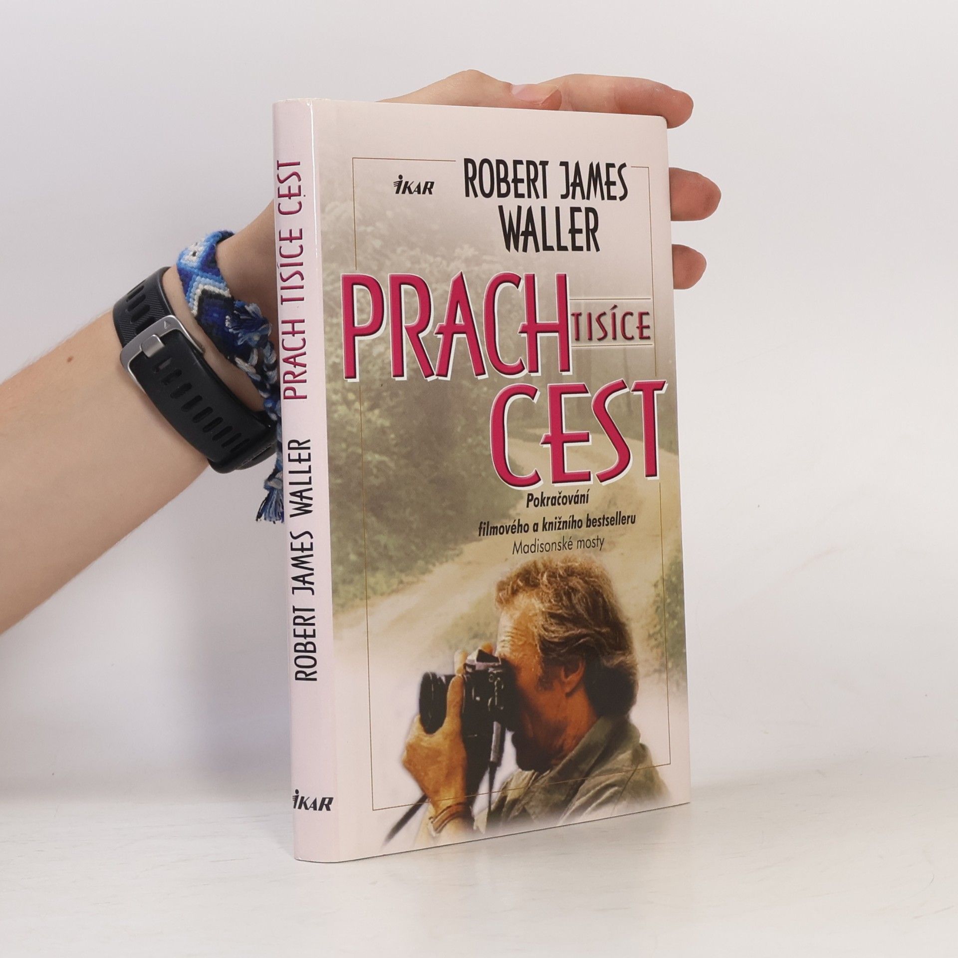 Robert James Waller Prach tisíce cest