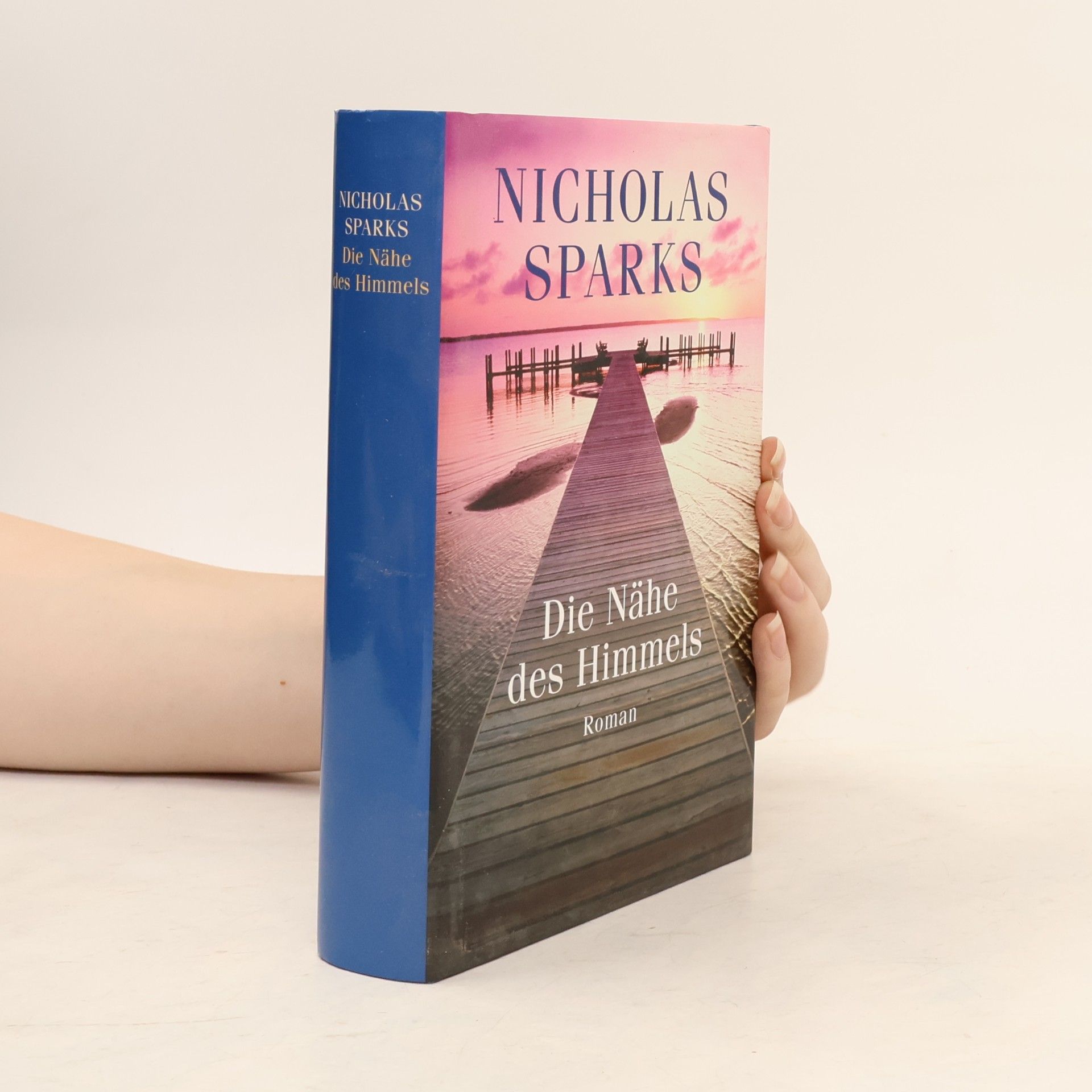 Nicholas Sparks Die Nähe des Himmels