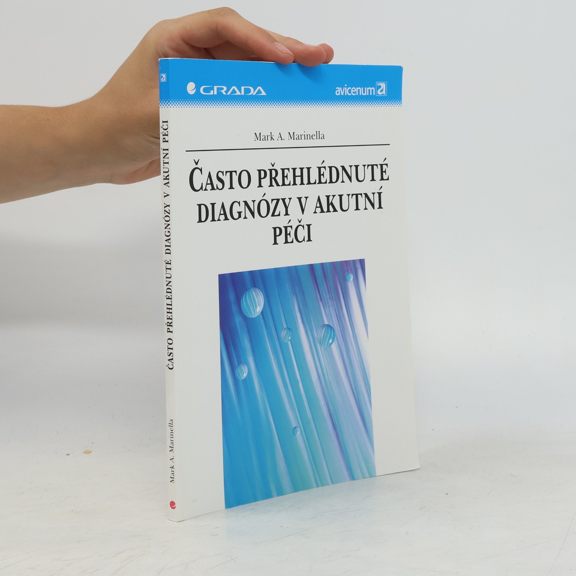Mark A. Marinella Často přehlédnuté diagnózy v akutní péči
