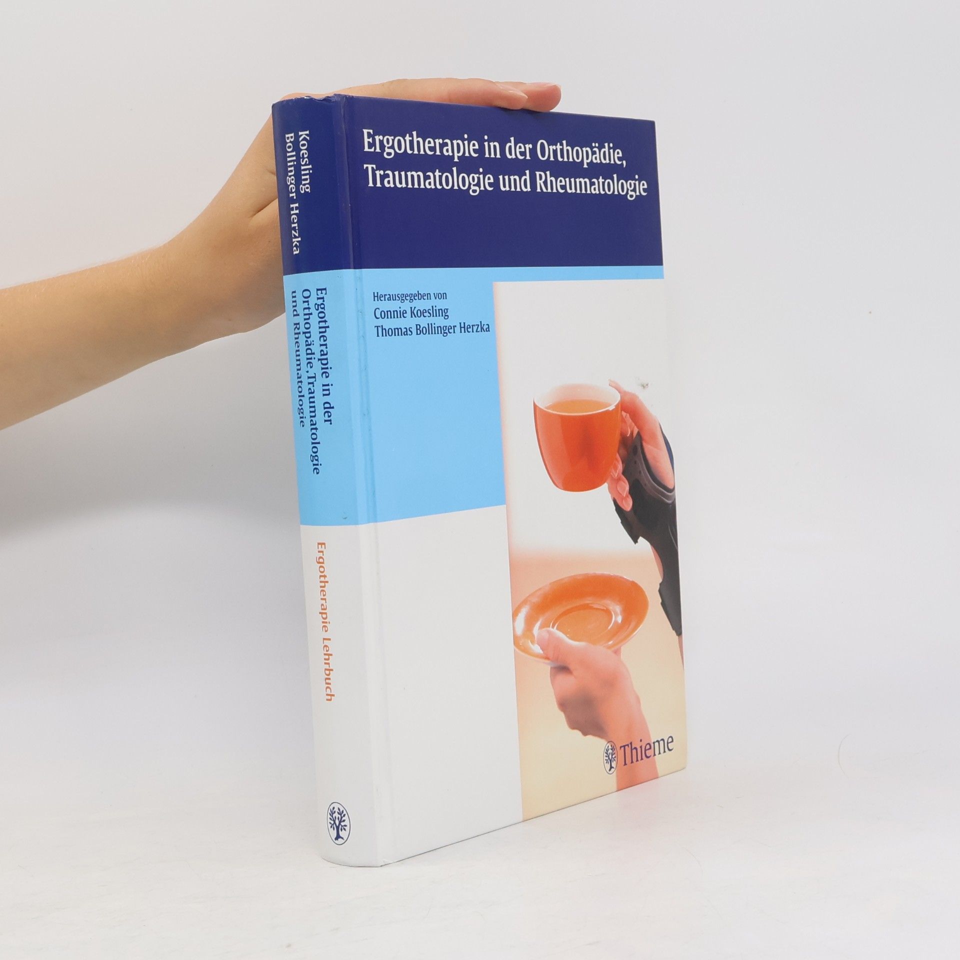 Ergotherapie in Orthopädie, Traumatologie und Rheumatologie