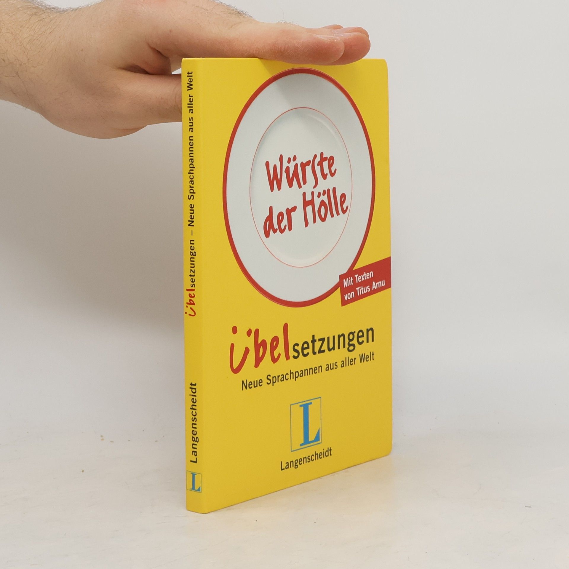 Titus Arnu Würste der Hölle