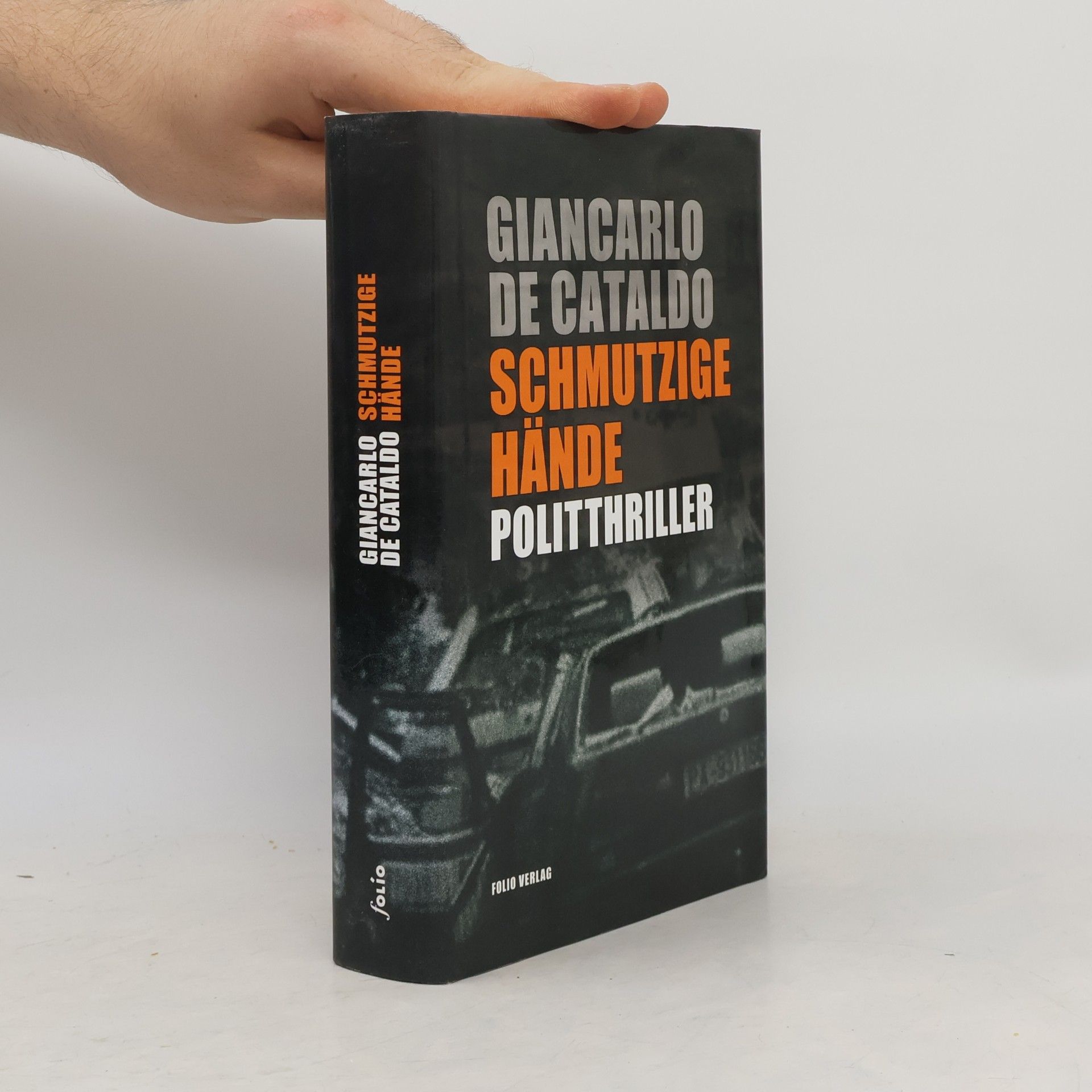 Giancarlo De Cataldo Schmutzige Hände