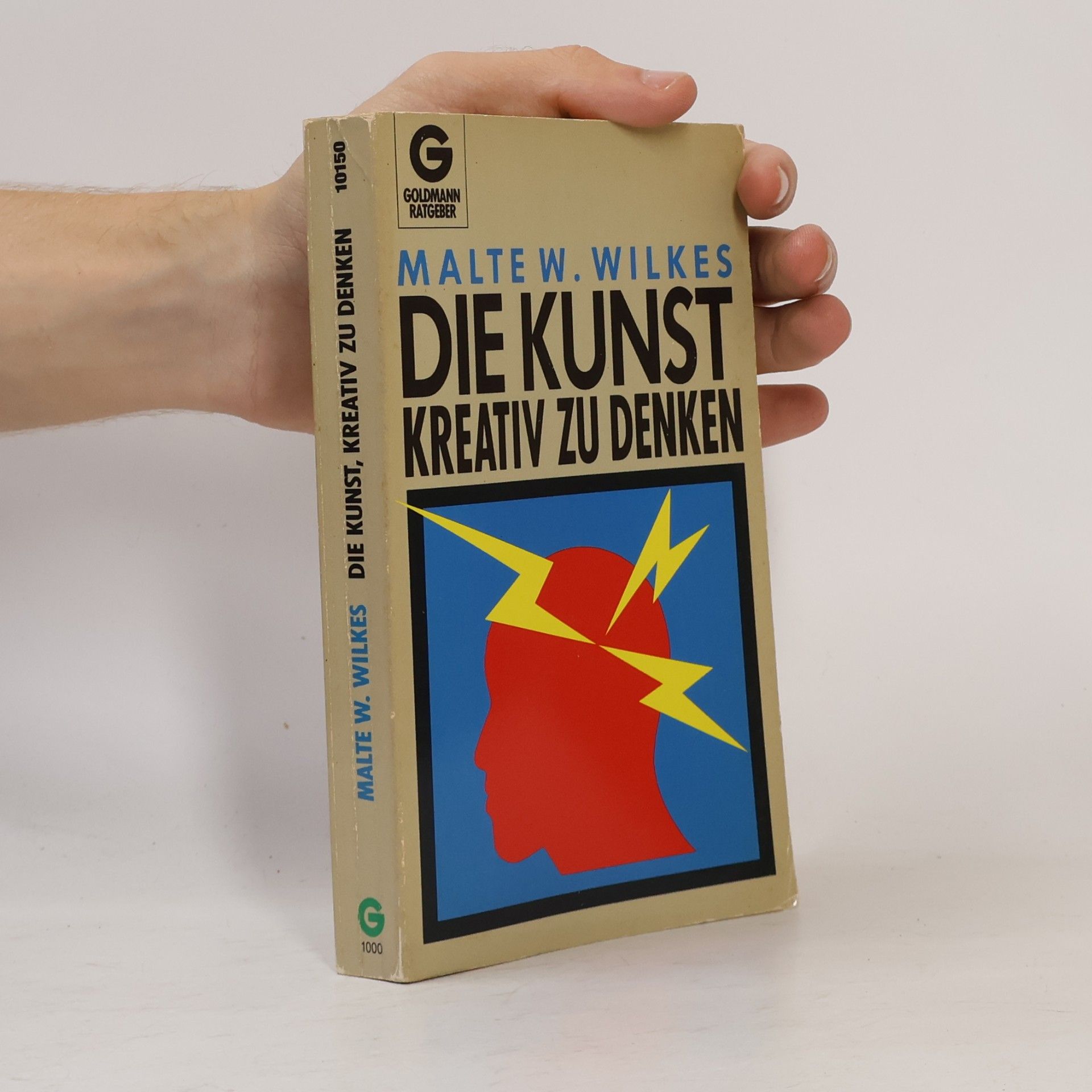 Malte W. Wilkes Die Kunst, kreativ zu denken