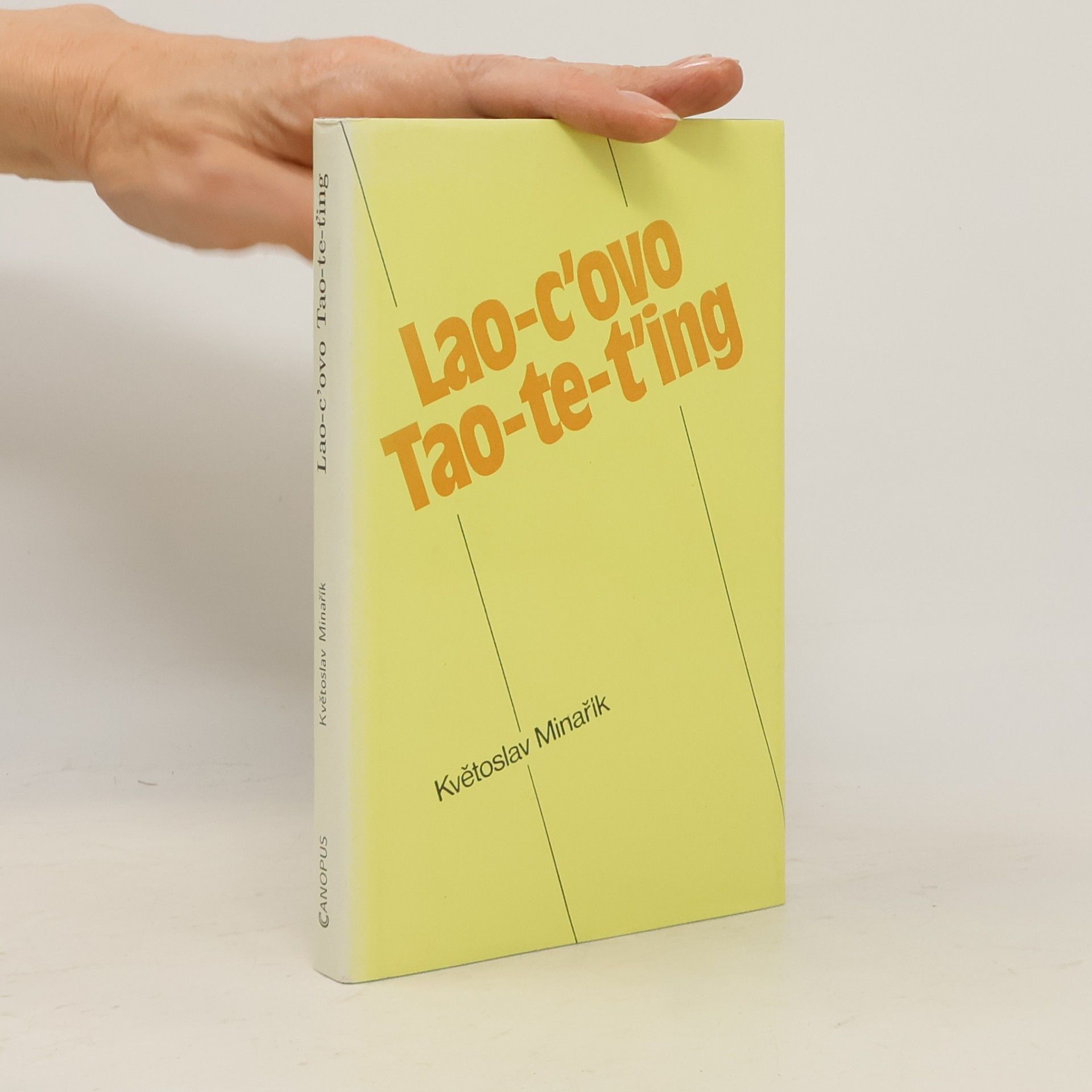 Kvetoslav Minarik Lao-c'ovo Tao-te-ťing