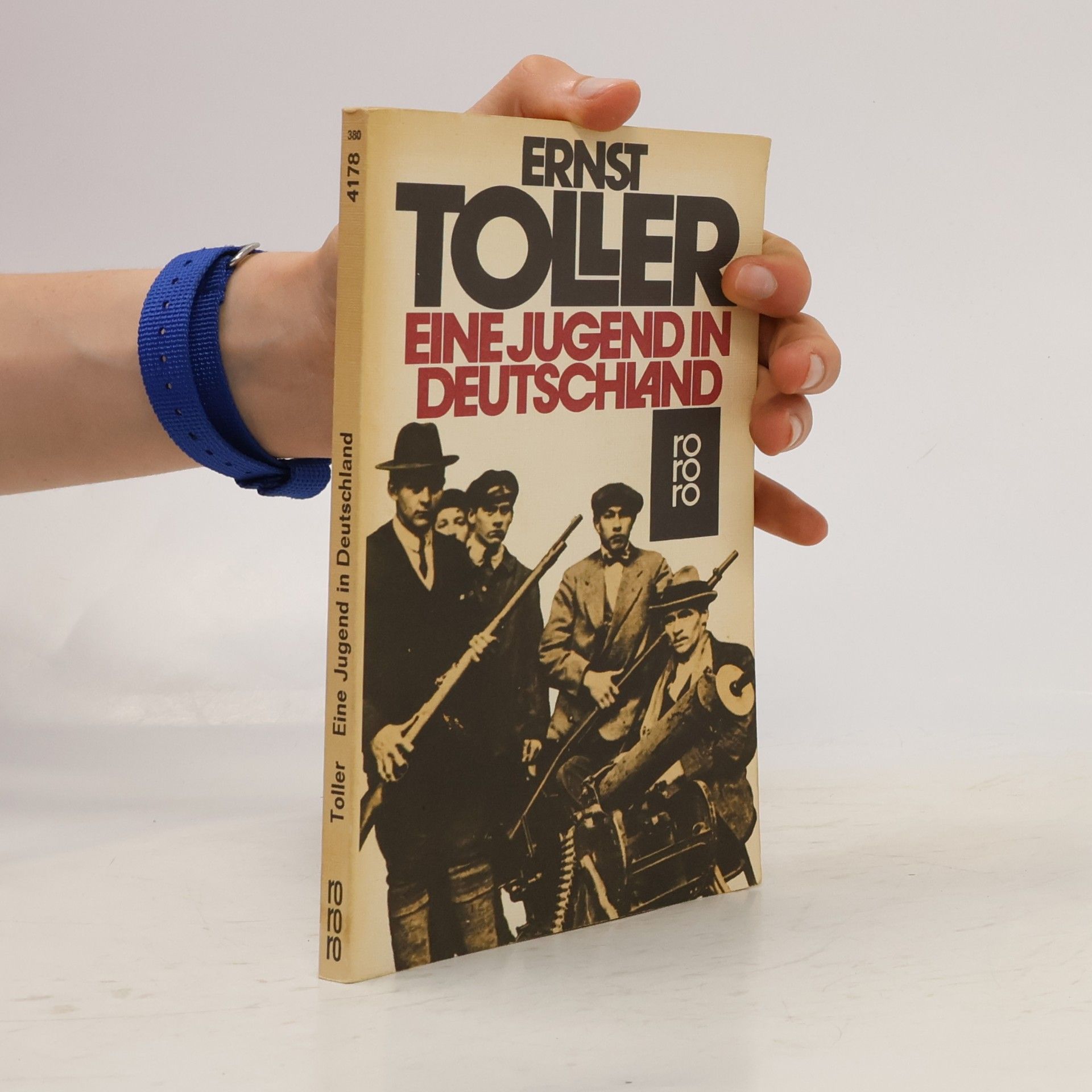 Ernst Toller Eine Jugend in Deutschland