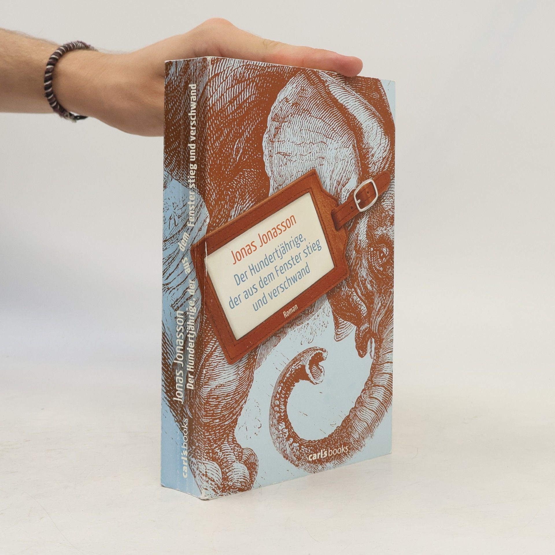 Jonas Jonasson Der Hundertjährige, der aus dem Fenster stieg und verschwand