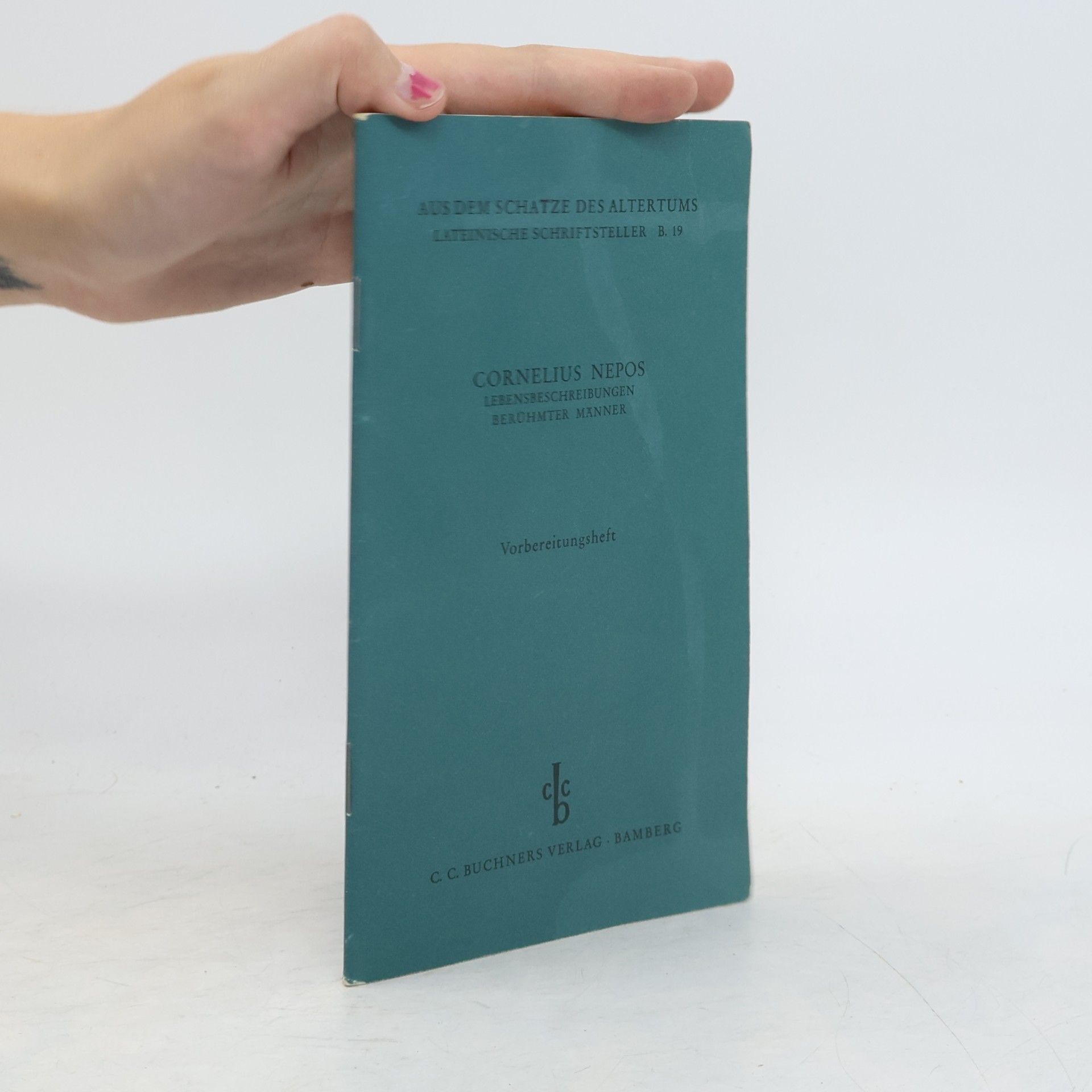 Autorenkollektiv Cornelius Nepos. Lebensbeschreibungen berühmter Männer