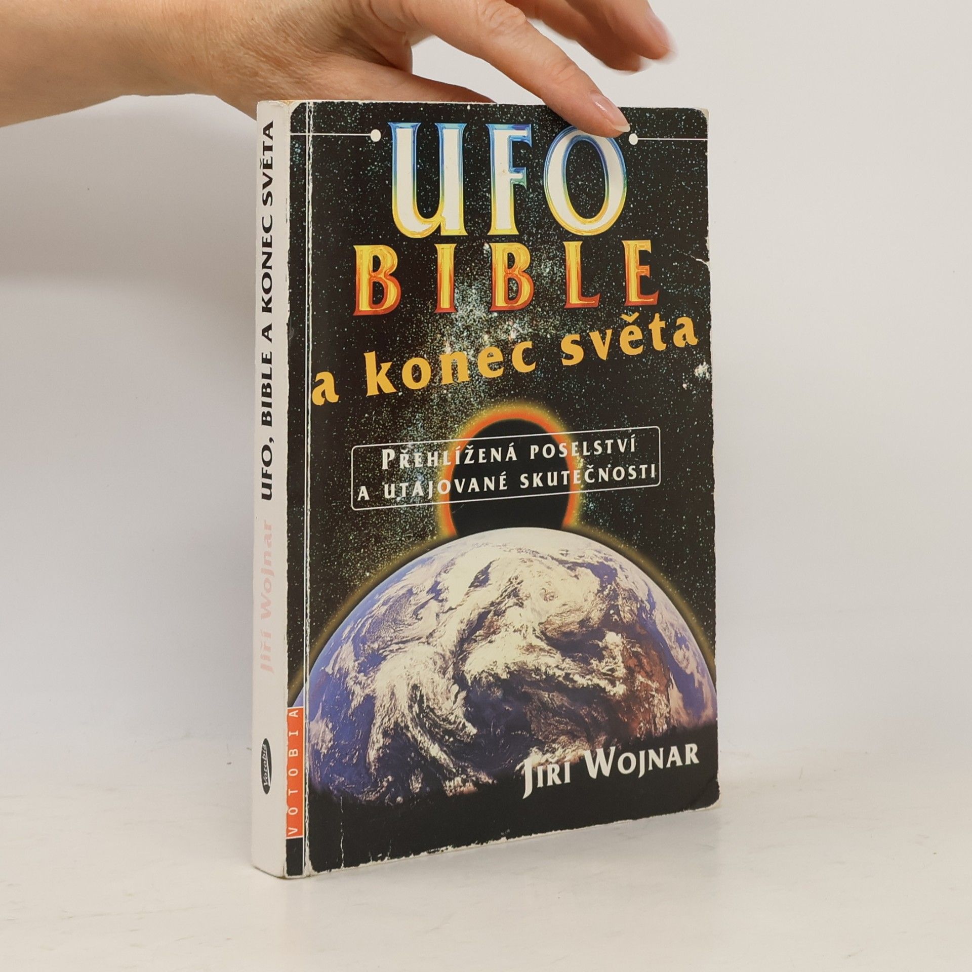 Wojnar Jiří UFO, bible a konec světa