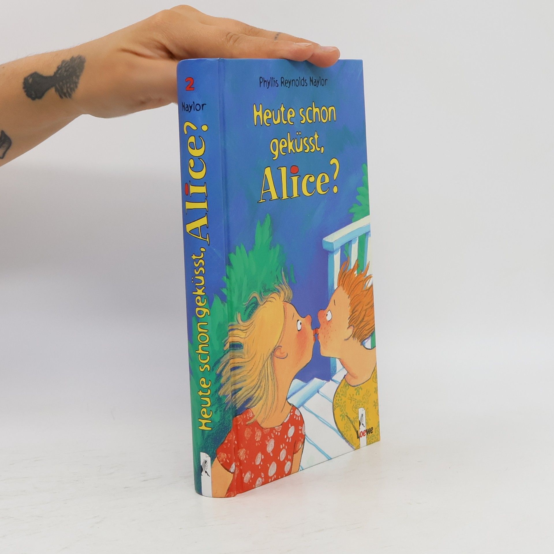Phyllis Reynolds Naylor Heute schon geküßt, Alice?
