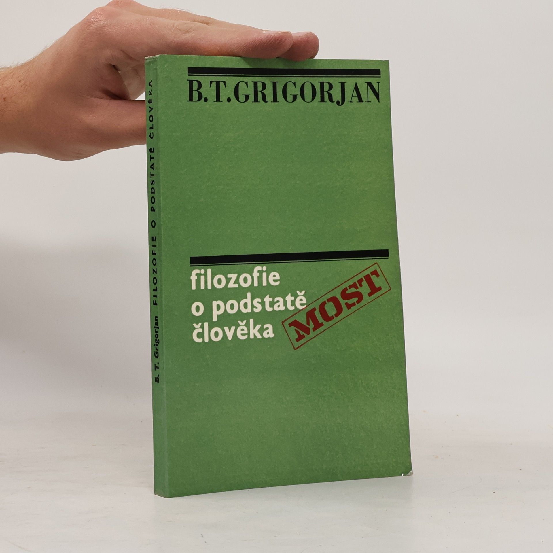 B. T. Grigorjan Filozofie o podstatě člověka