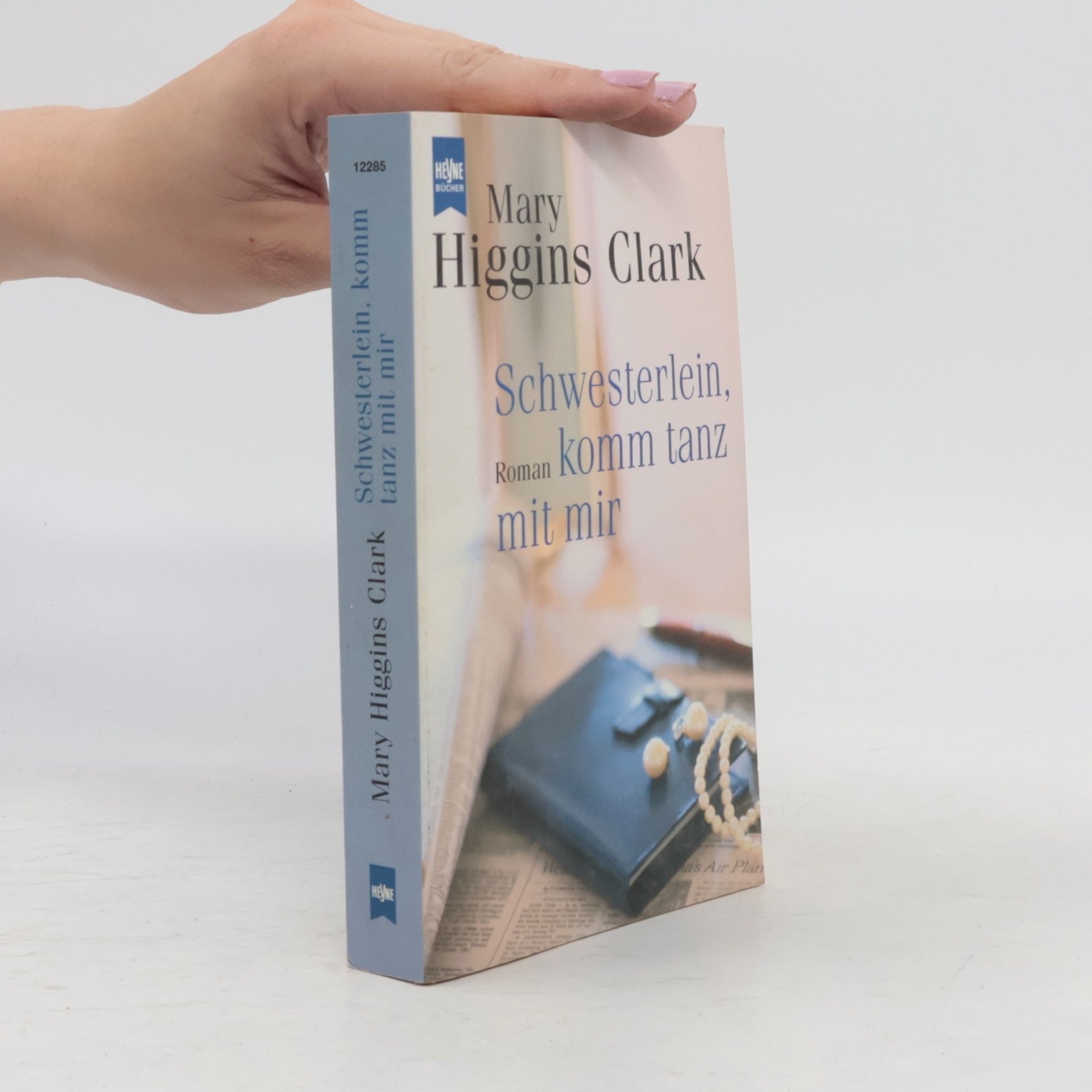 Mary Higgins Clark Schwesterlein, komm tanz mit mir.