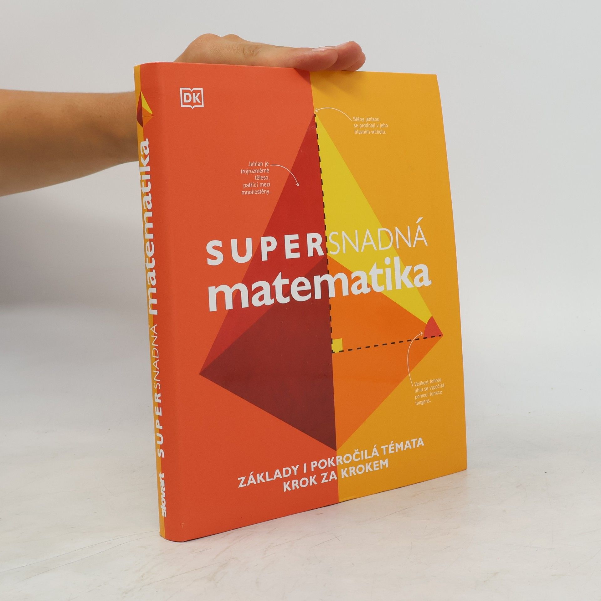 Kolektiv autorů Supersnadná matematika : základy i pokročilá témata krok za krokem