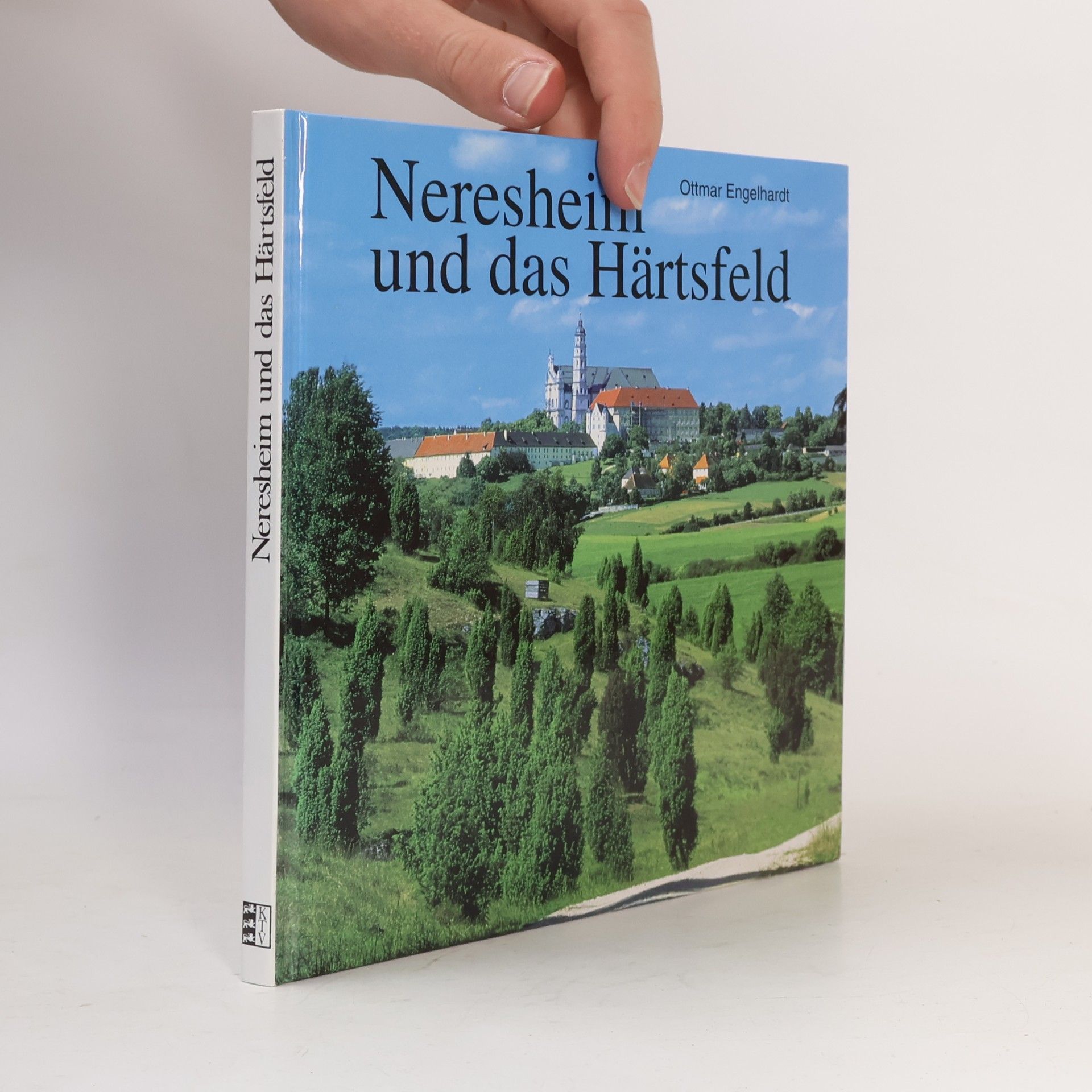 Ottmar Engelhardt Neresheim und das Härtsfeld