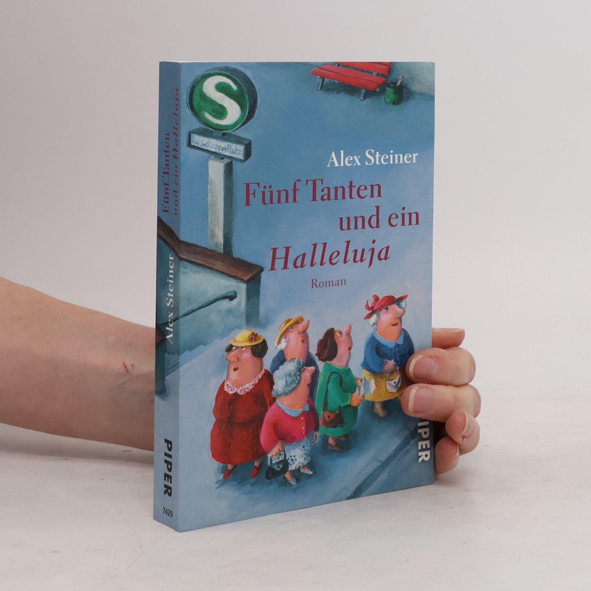 Alex Steiner Fünf Tanten und ein Halleluja