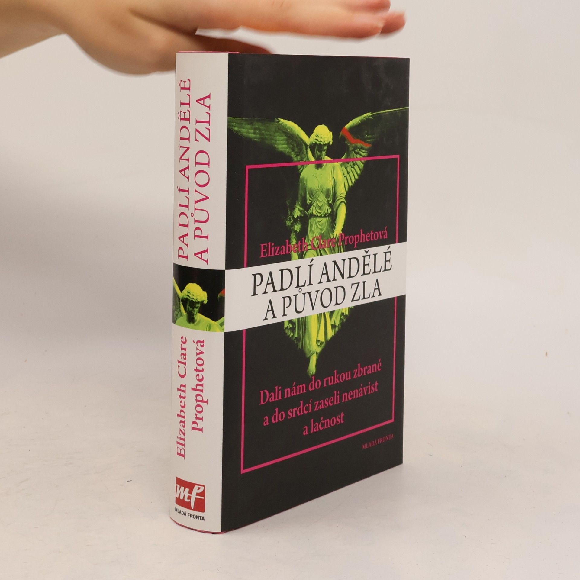 Elizabeth Clare Prophet Padlí andělé a původ zla