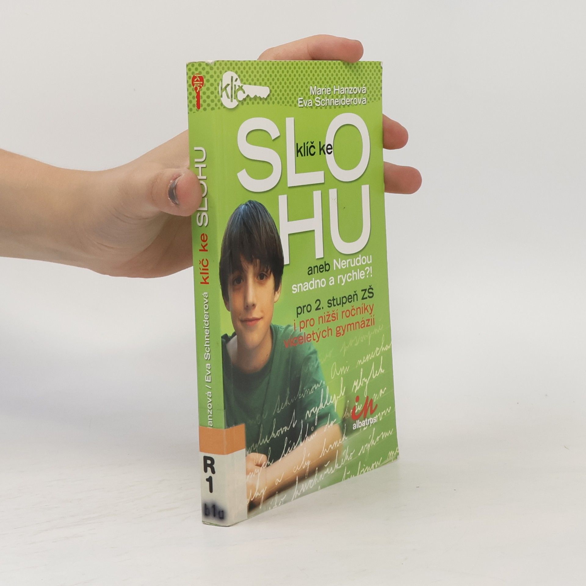 Eva Schneider-Boog Klíč ke slohu, aneb, Nerudou snadno a rychle?! : pro 2. stupeň ZŠ i pro nižší ročníky víceletých gymnázií