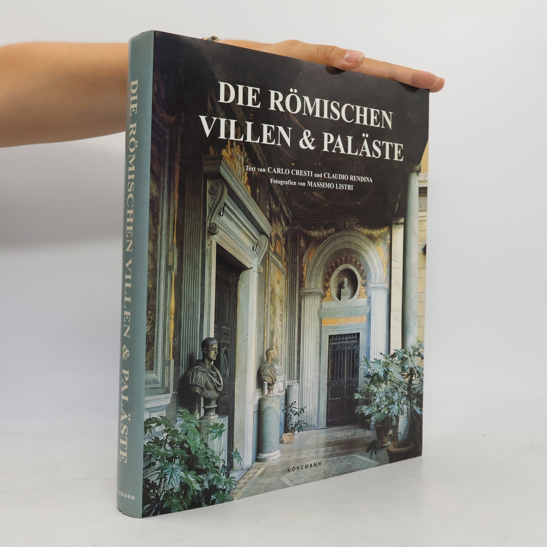 Carlo Cresti Die römischen Villen & Paläste