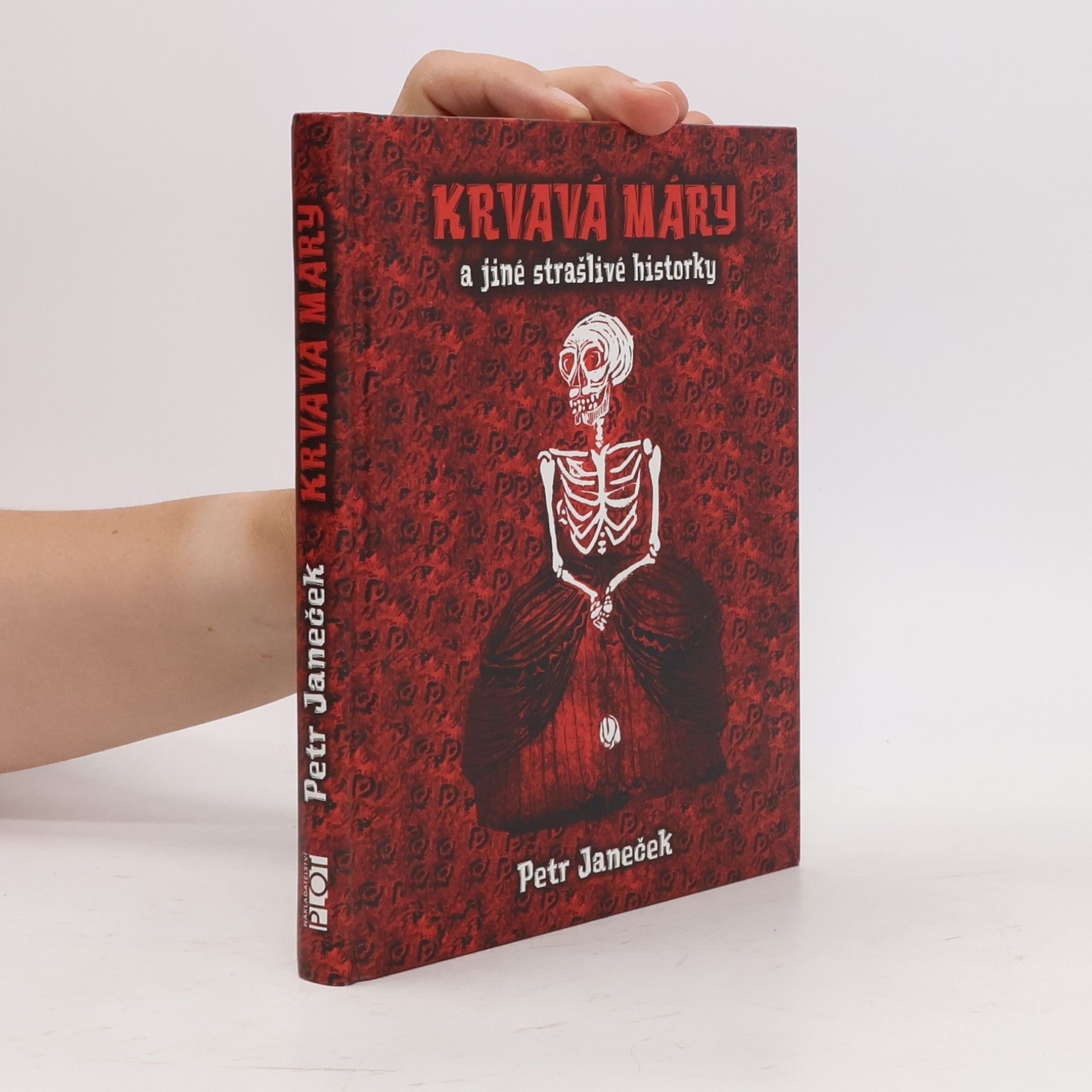 Petr Janeček Krvavá Máry a jiné strašlivé historky