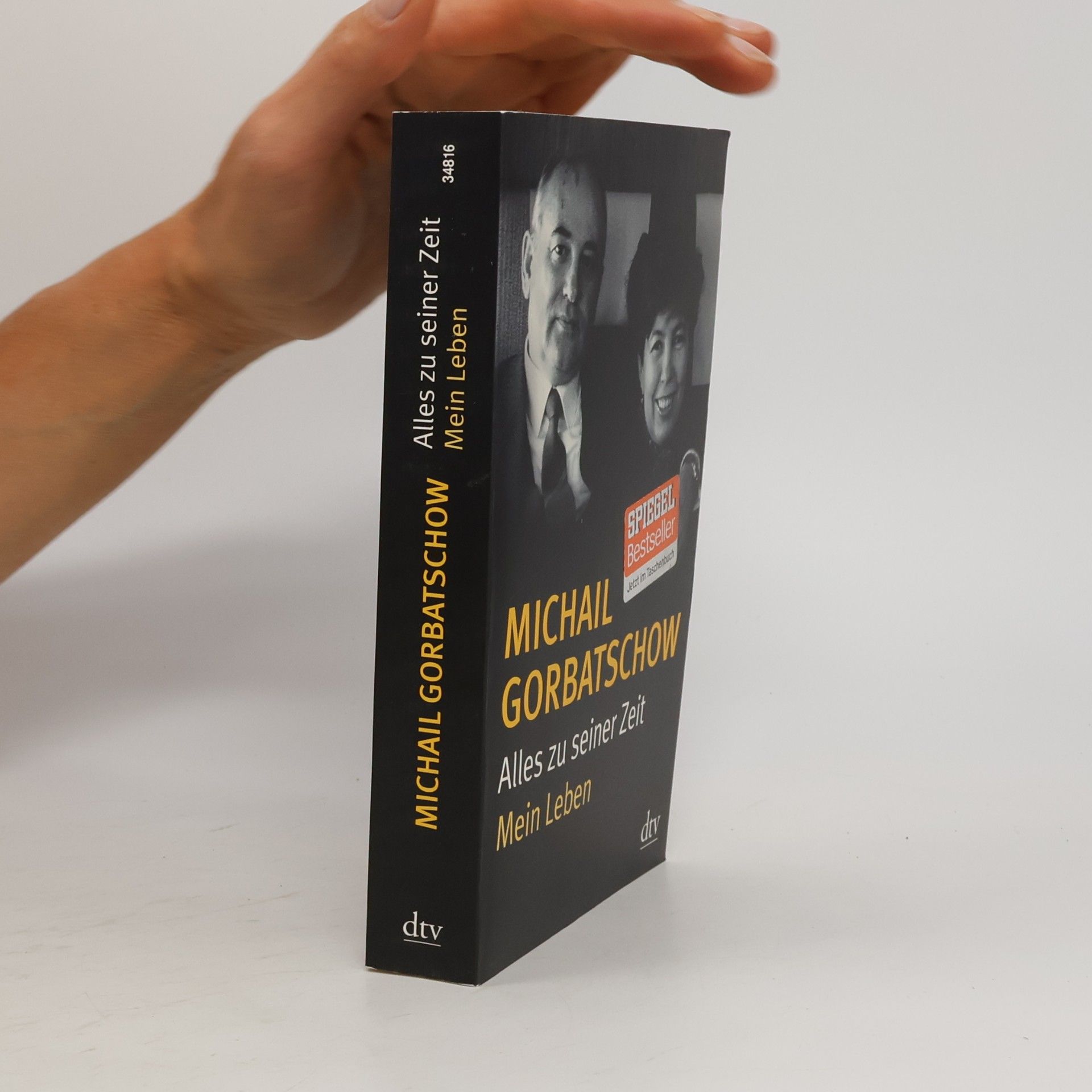 Michail Sergejevič Gorbačov Alles zu seiner Zeit