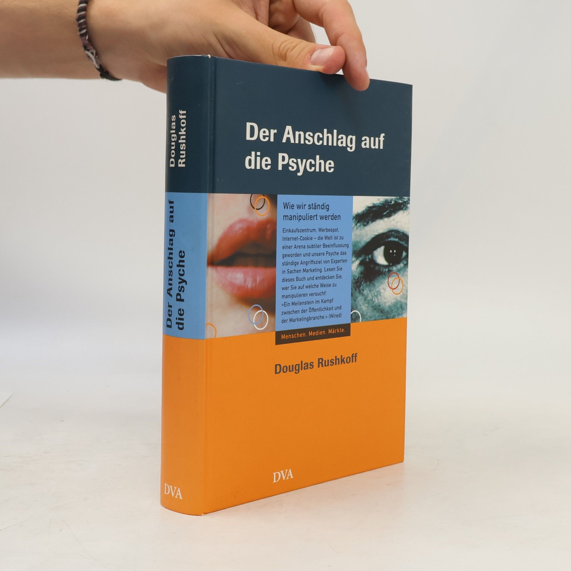 Douglas Rushkoff Der Anschlag auf die Psyche