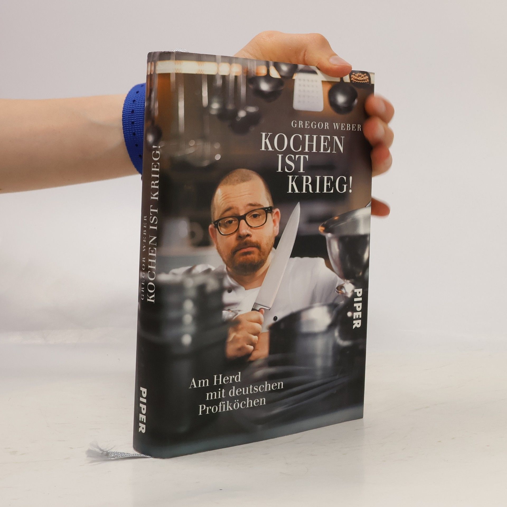 Gregor Weber Kochen ist Krieg!