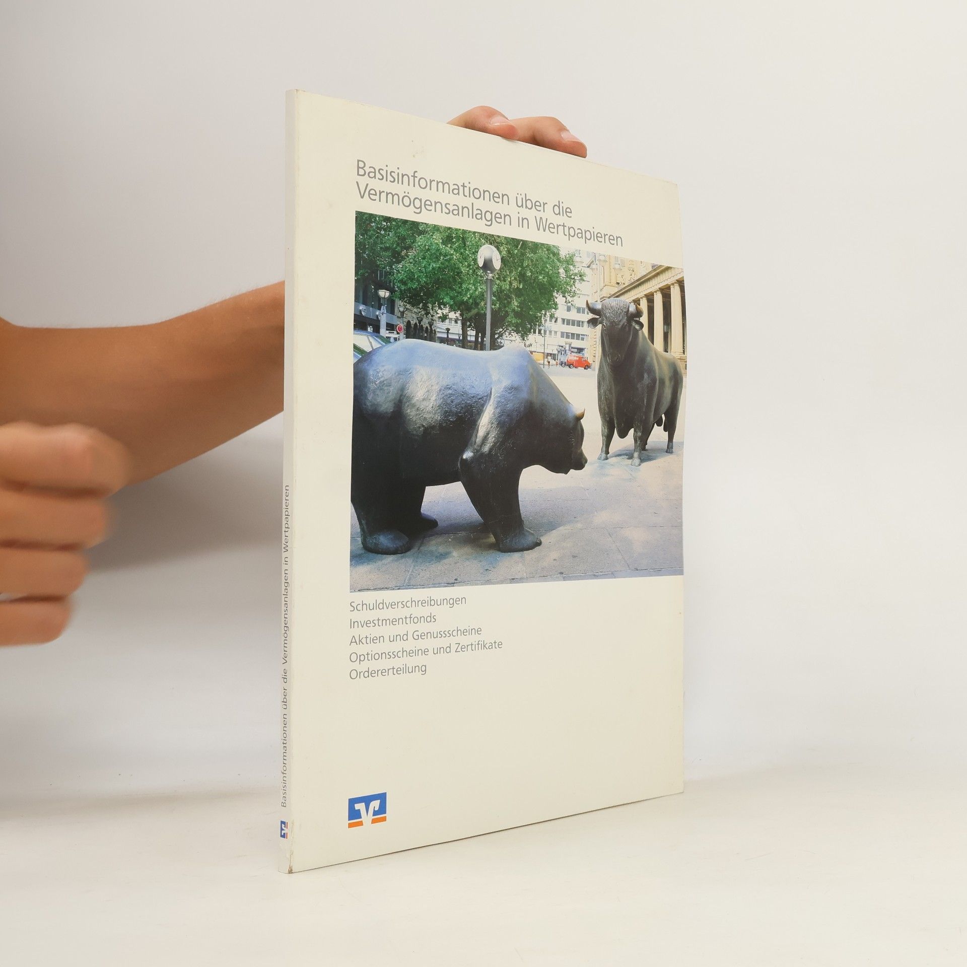 Autorenkollektiv Basisinformationen über die Vermögensanlage in Aktien und Genussscheinen