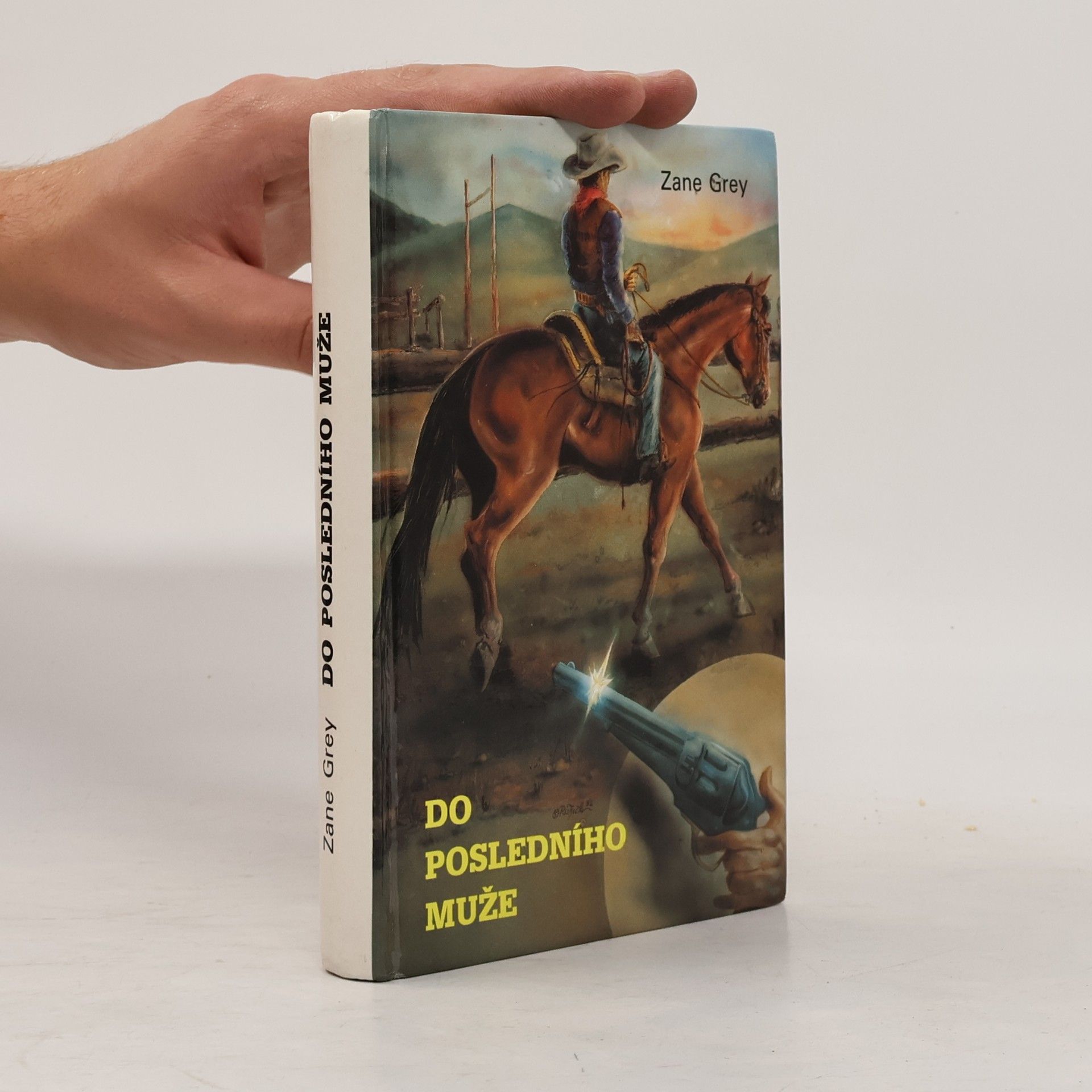 Zane Grey Do posledního muže