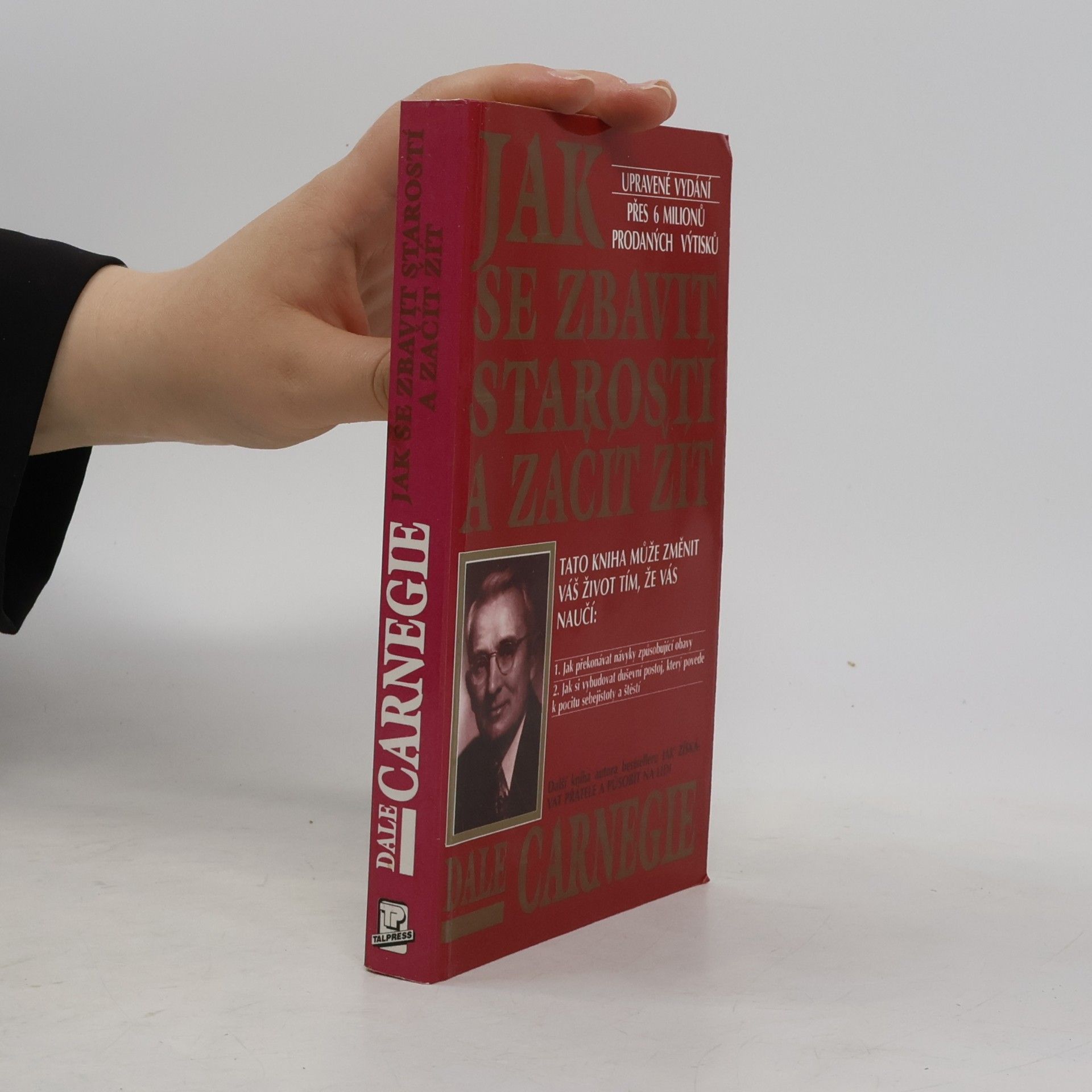 Dale Carnegie Jak se zbavit starostí a začít žít