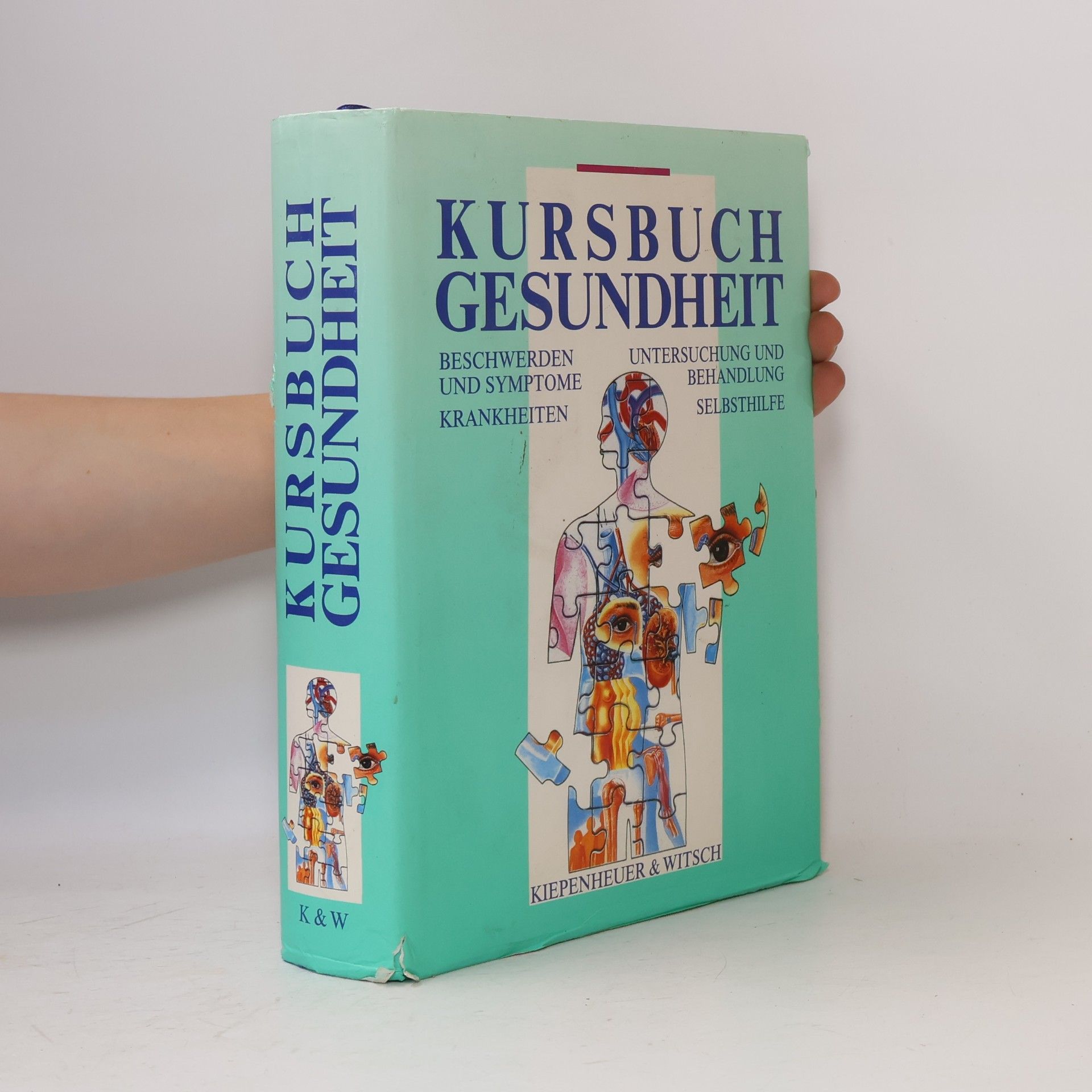 Hans-Peter Martin Kursbuch Gesundheit : Beschwerden und Symptome, Krankheiten, Untersuchungen und Behandlung, Selbsthilfe