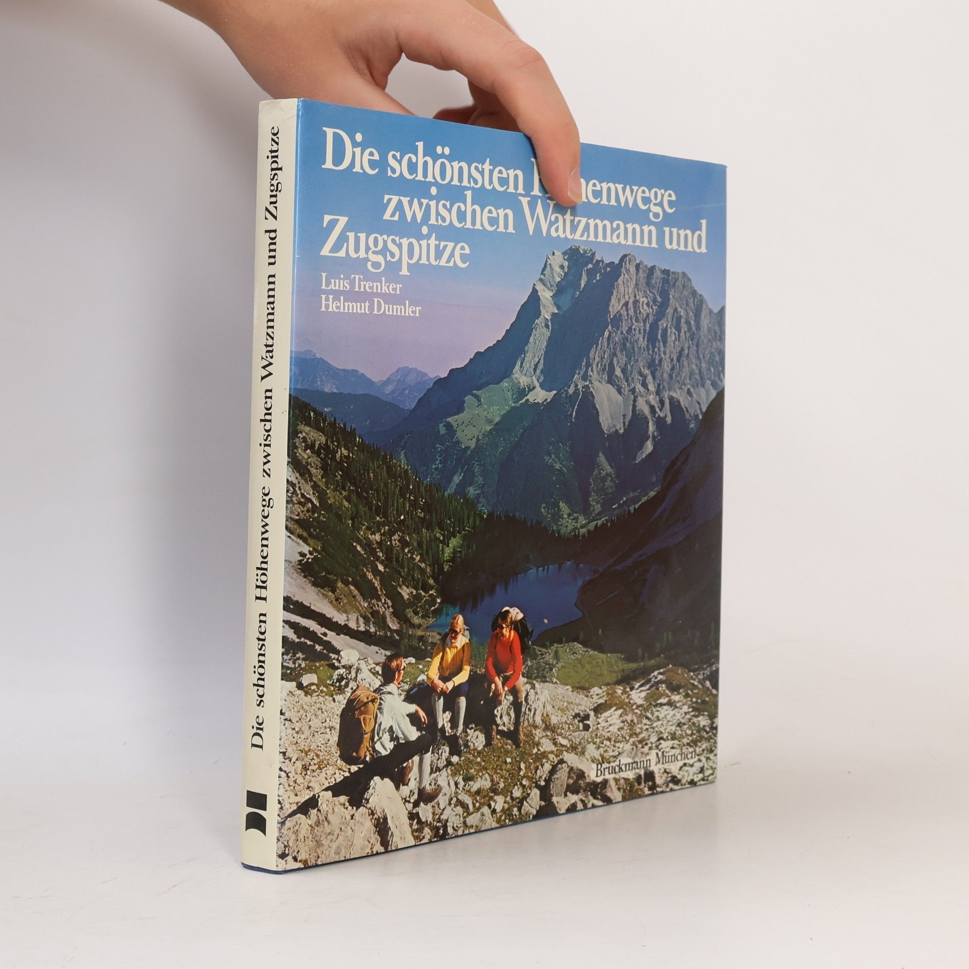Luis Trenker Die schönsten Höhenwege zwischen Watzmann und Zugspitze