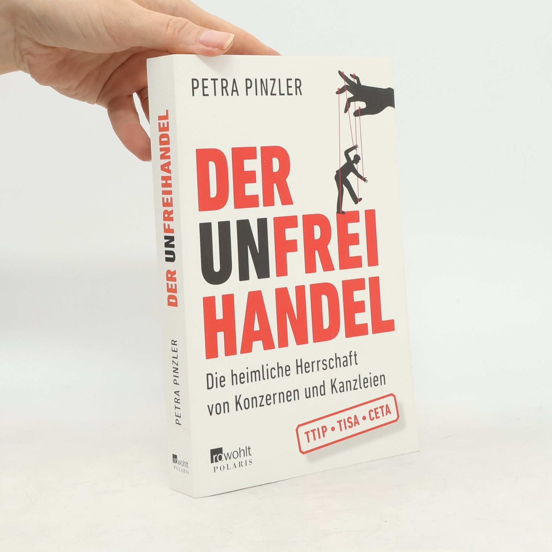 Petra Pinzler Der Unfreihandel