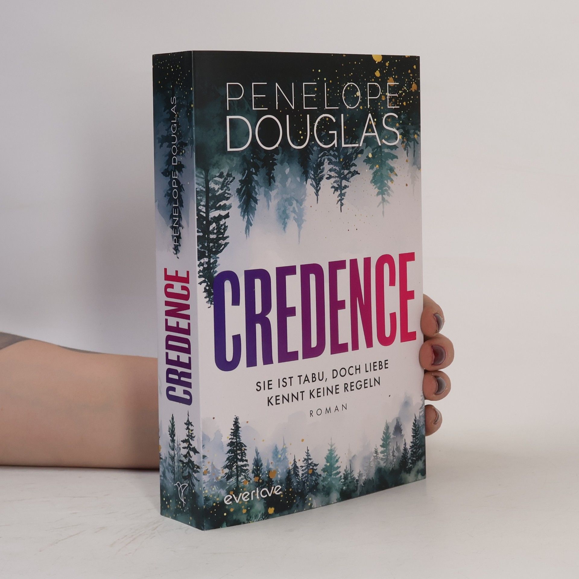 Penelope Douglas Credence - Sie ist tabu, doch Liebe kennt keine Regeln