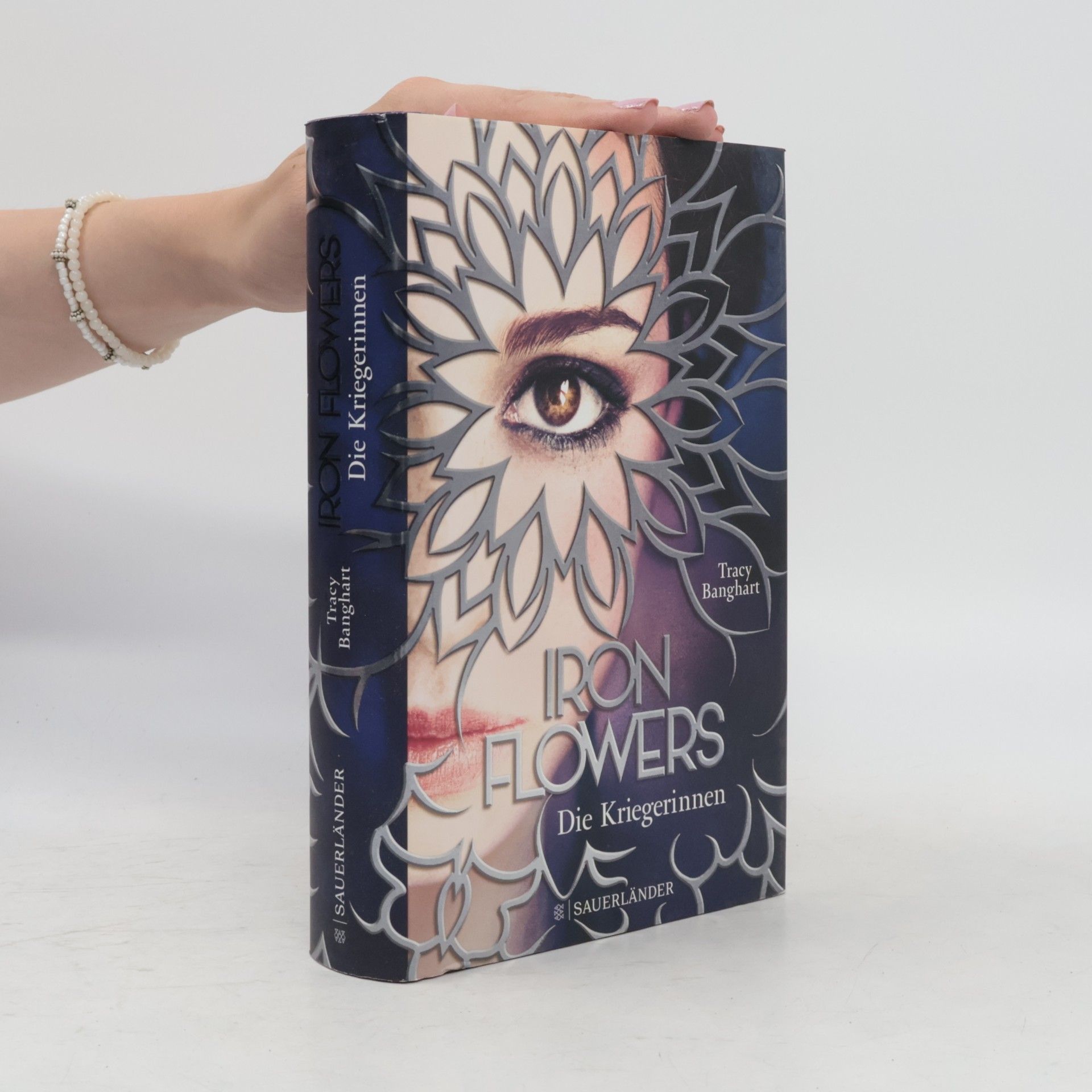 Tracy Banghart Iron Flowers: Die Kriegerinnen