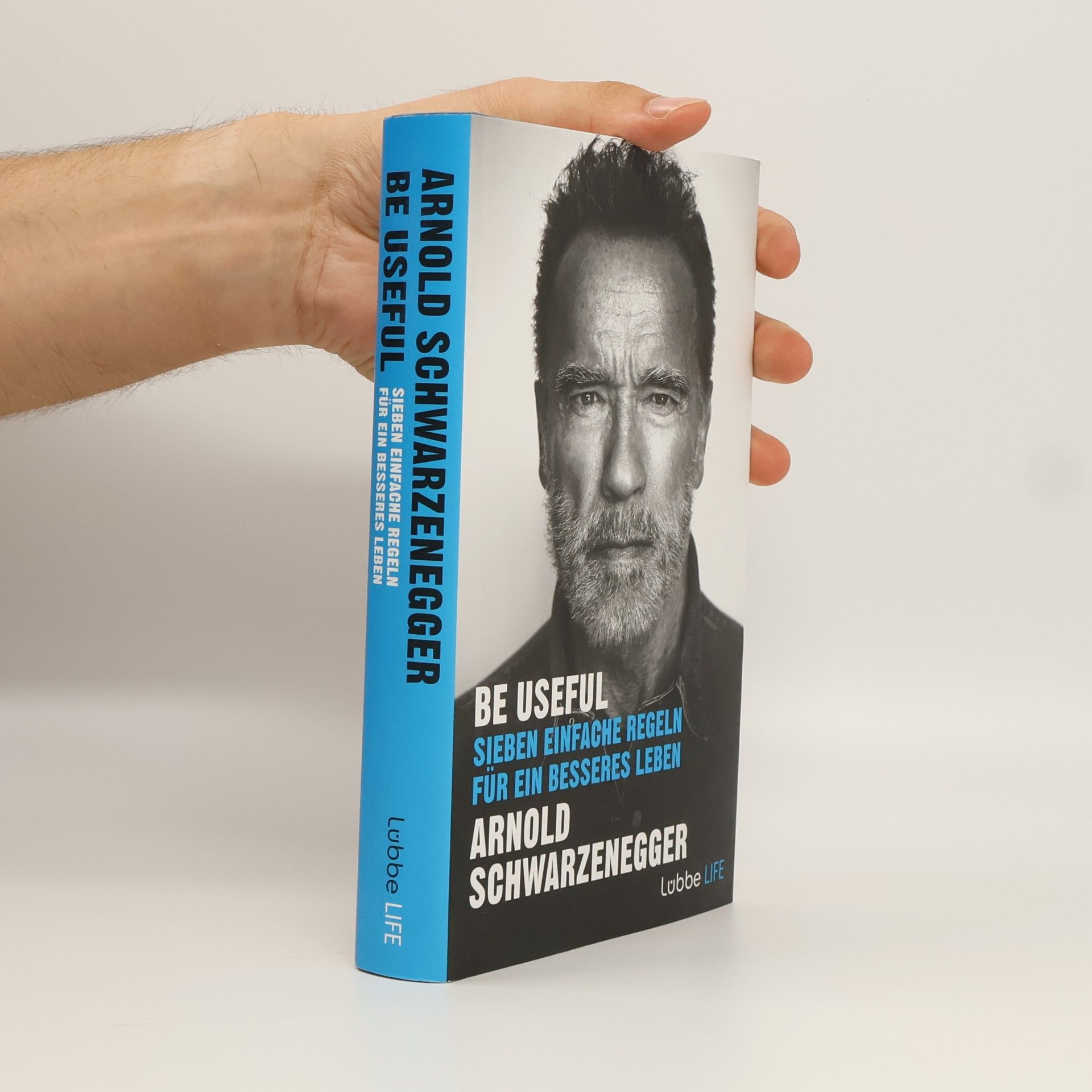 Arnold Schwarzenegger Be Useful