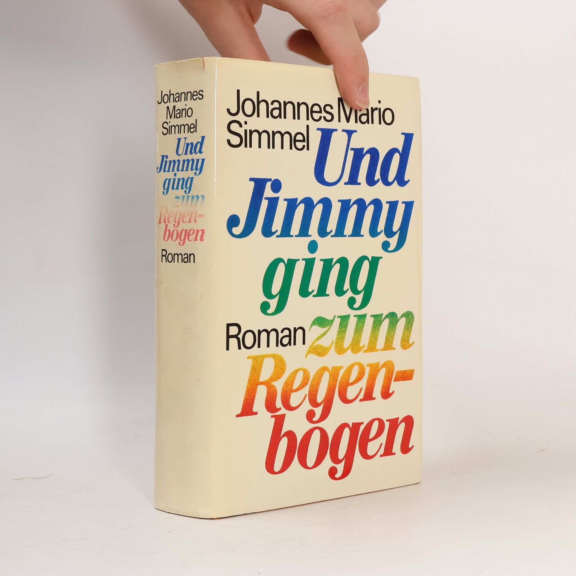 Johannes Mario Simmel Und Jimmy ging zum Regenbogen