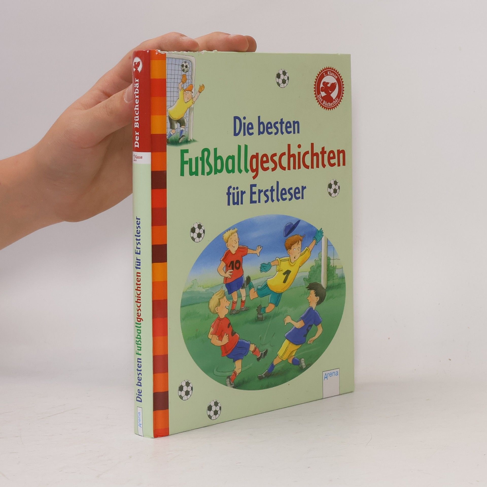 Willi Fährmann Die besten Fußballgeschichten für Erstleser