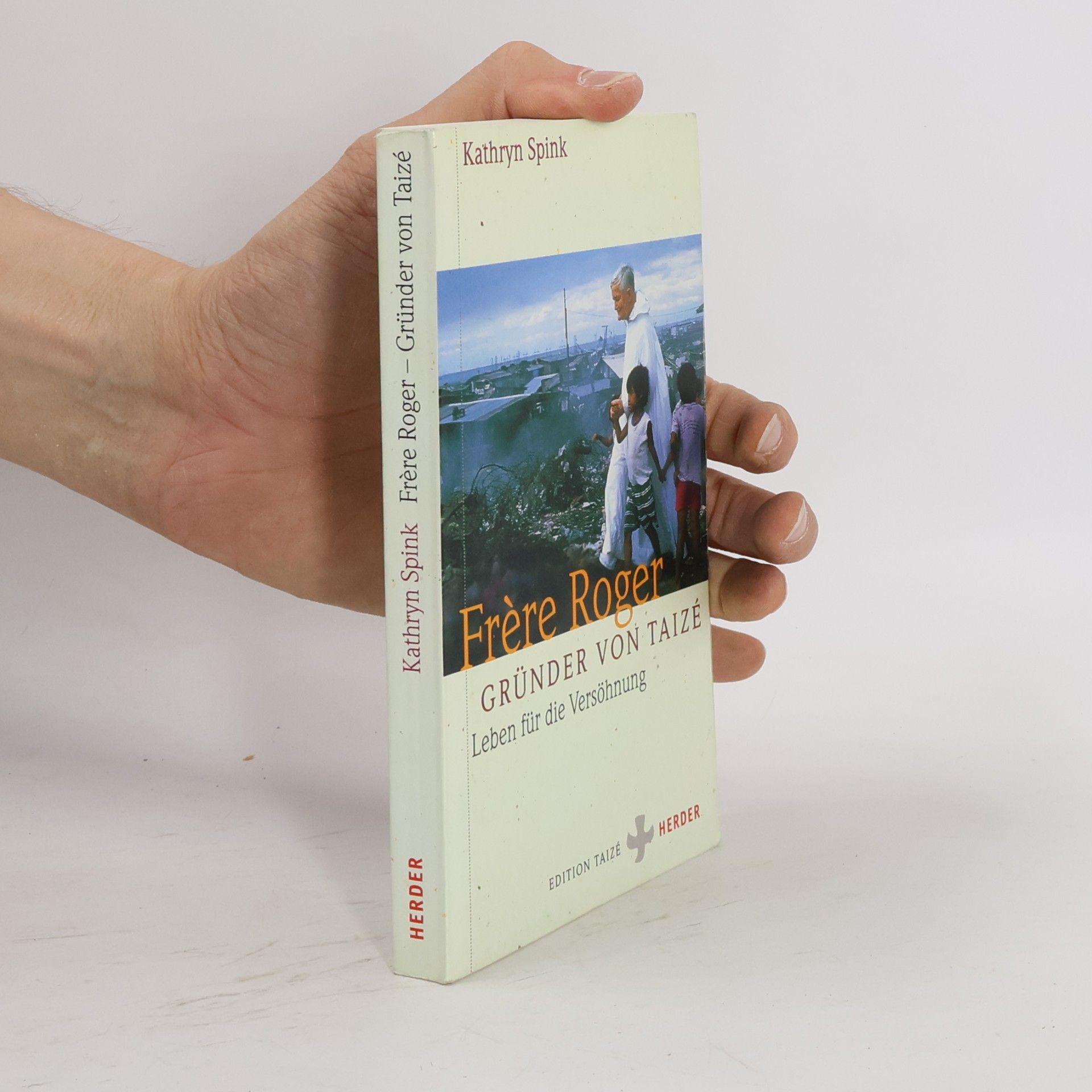 Kathryn Spink Frére Roger - Grunder von Taizé