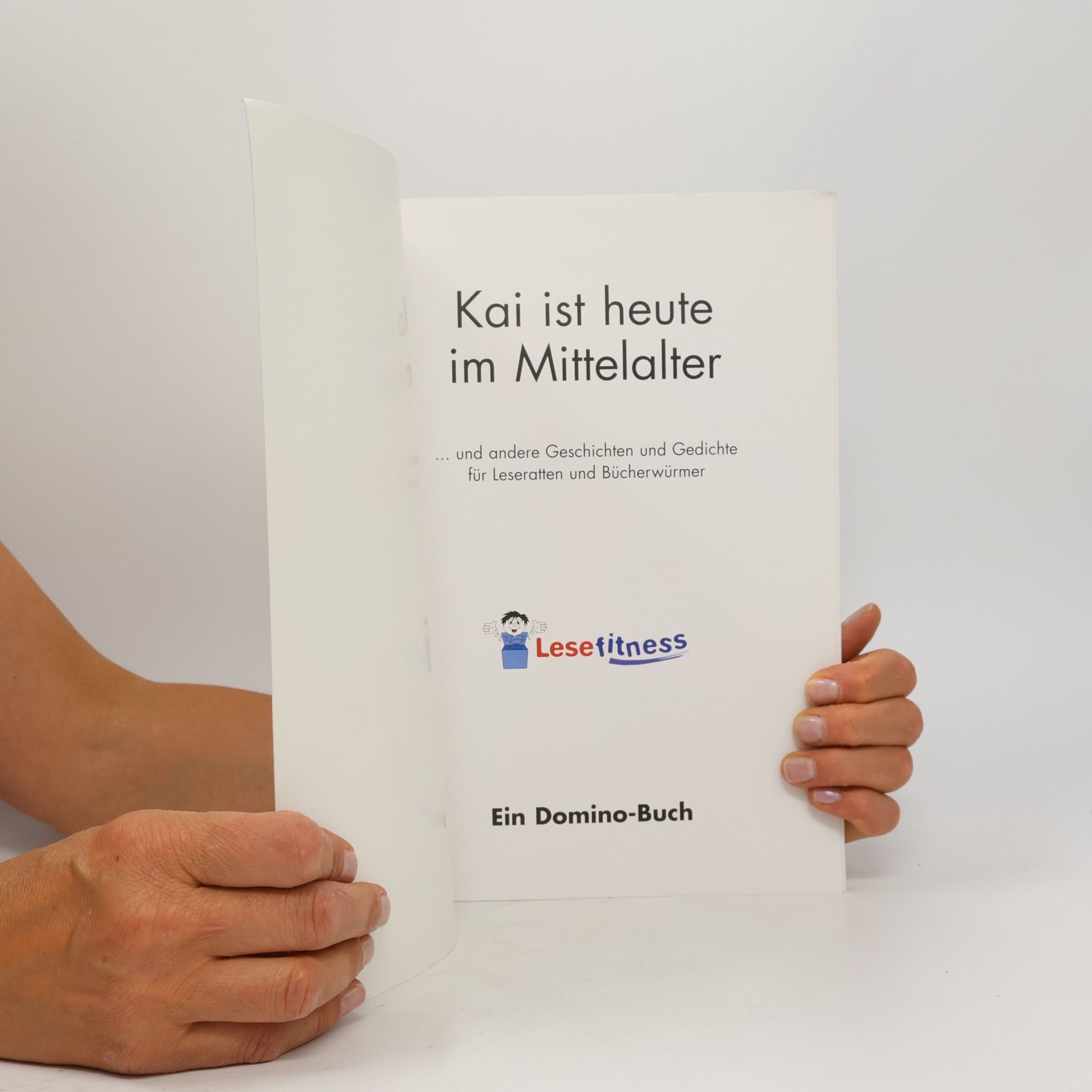 Various authors Kai ist heute im Mittelalter