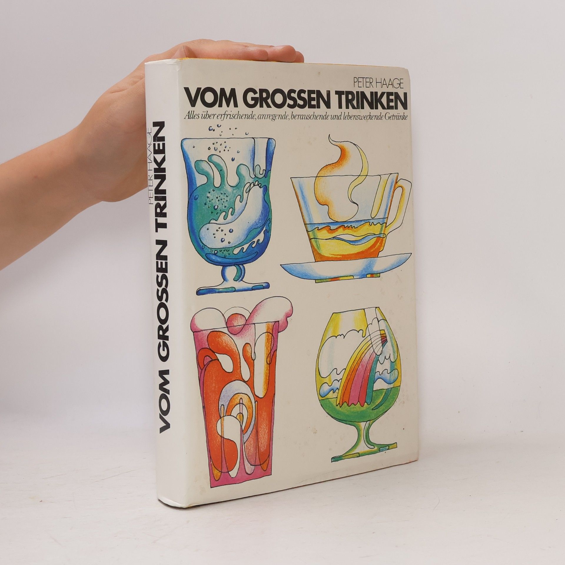 Peter Haage Vom grossen Trinken