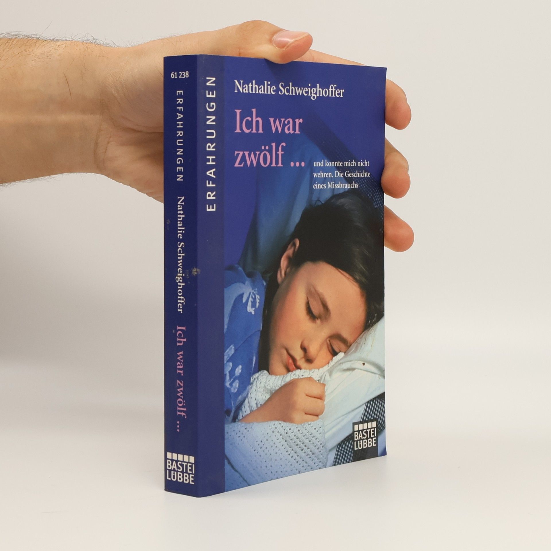 Nathalie Schweighoffer Ich war zwölf ...