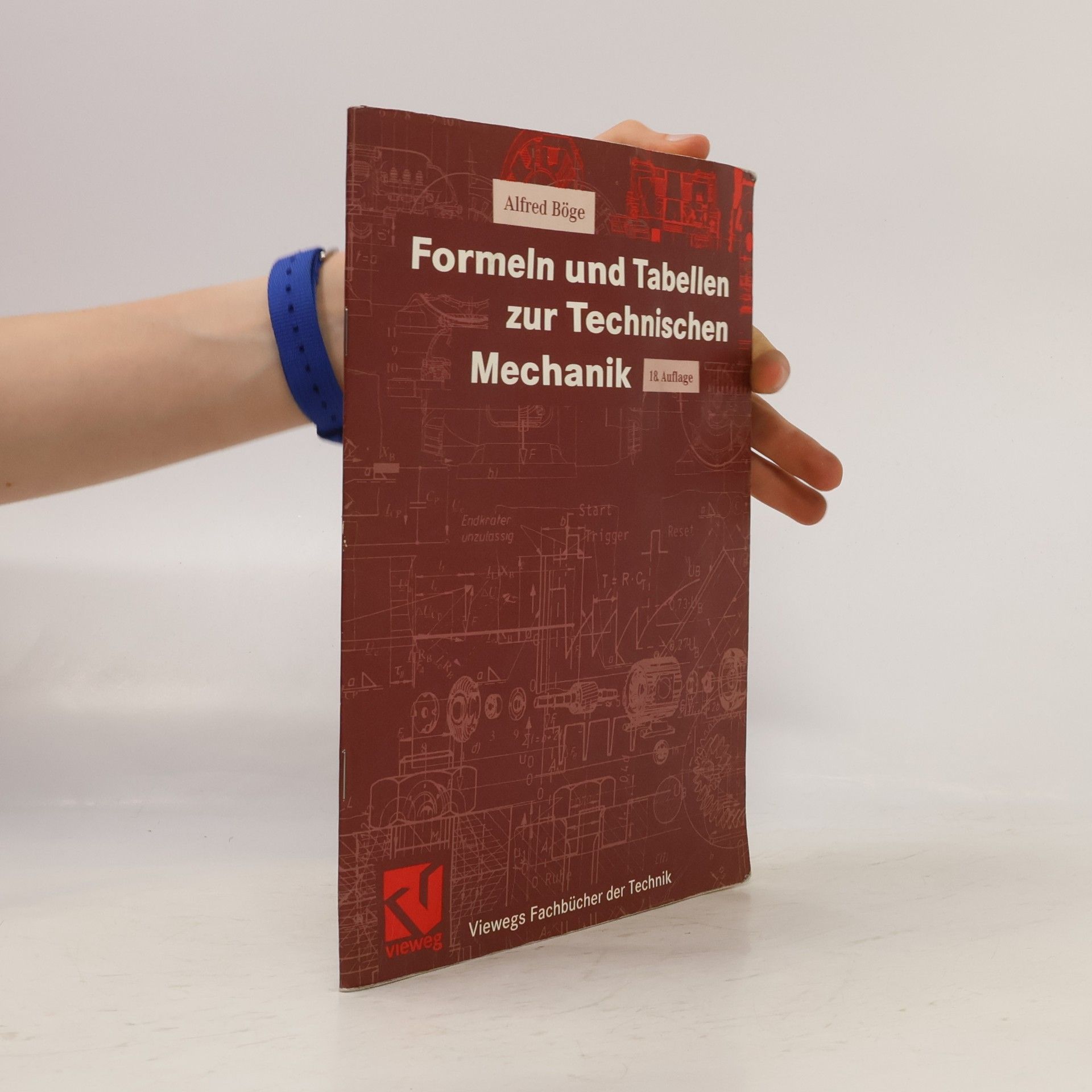 Alfred Böge Formeln und Tabellen zur Technischen Mechanik